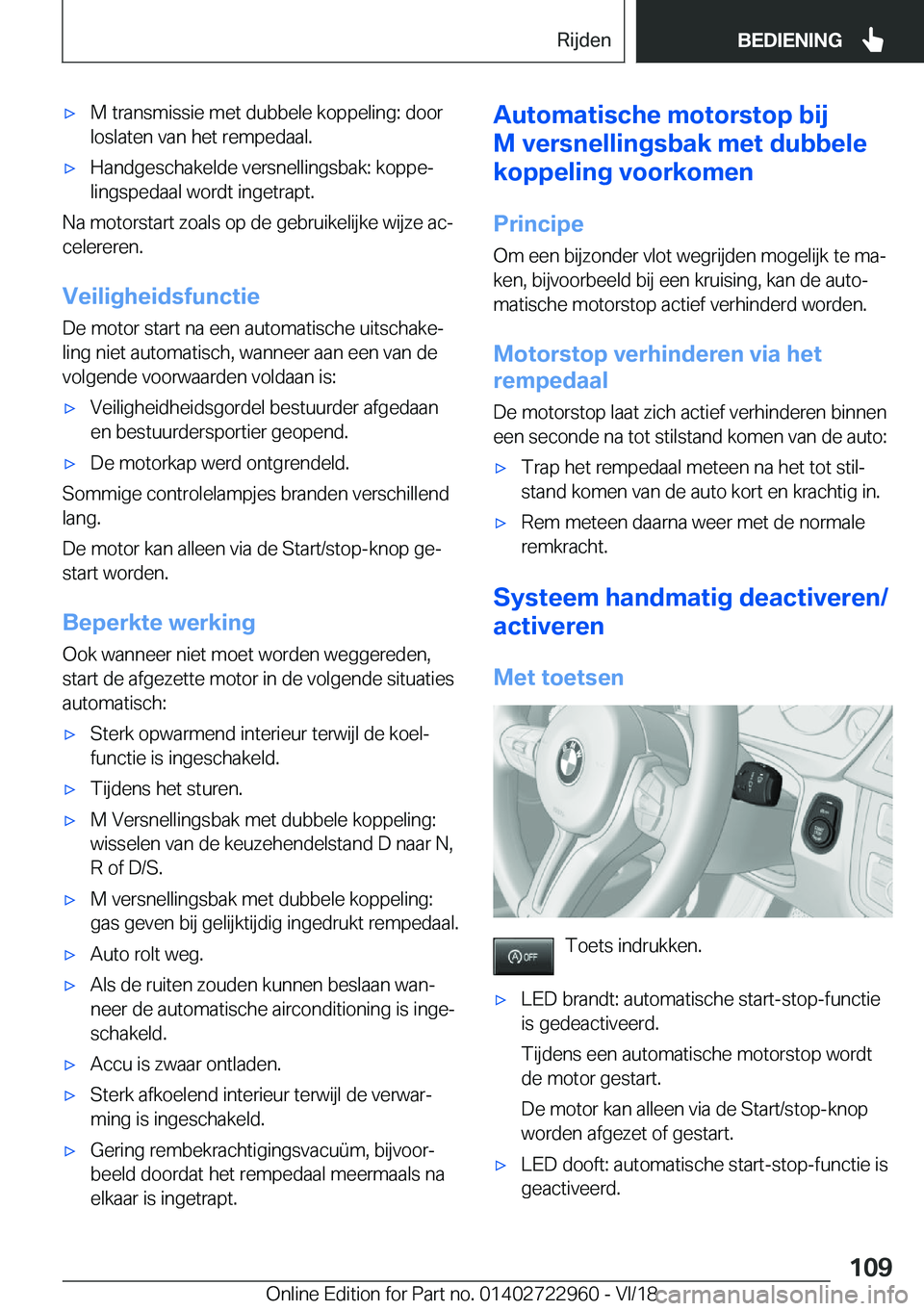 BMW M4 2019  Instructieboekjes (in Dutch) 'x�M��t�r�a�n�s�m�i�s�s�i�e��m�e�t��d�u�b�b�e�l�e��k�o�p�p�e�l�i�n�g�:��d�o�o�r�l�o�s�l�a�t�e�n��v�a�n��h�e�t��r�e�m�p�e�d�a�a�l�.'x�H�a�n�d�g�e�s�c�h�a�k�e�l�d�e��v�e�r�s�n�e�l�l�i�n