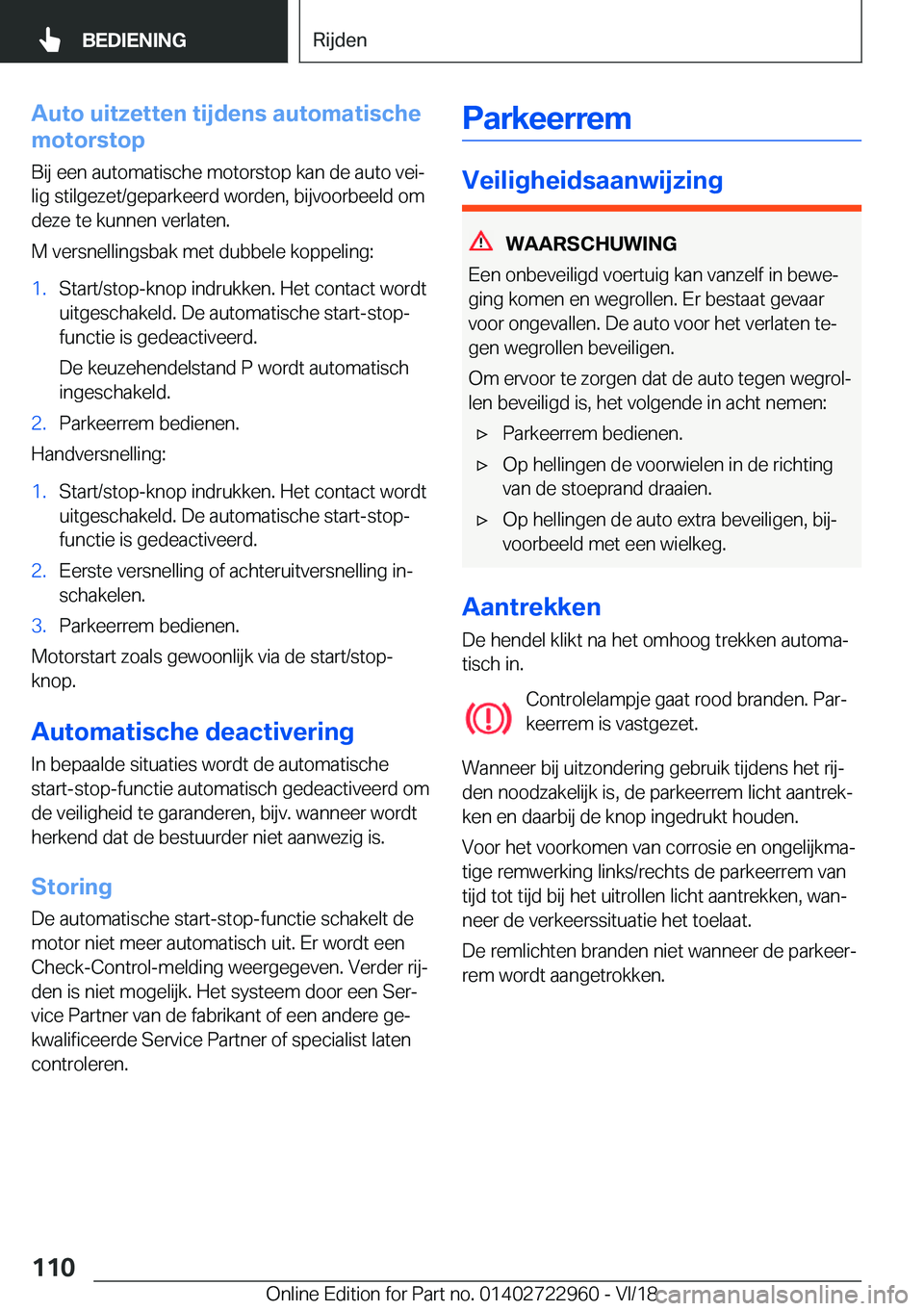 BMW M4 2019  Instructieboekjes (in Dutch) �A�u�t�o��u�i�t�z�e�t�t�e�n��t�i�j�d�e�n�s��a�u�t�o�m�a�t�i�s�c�h�e
�m�o�t�o�r�s�t�o�p
�B�i�j��e�e�n��a�u�t�o�m�a�t�i�s�c�h�e��m�o�t�o�r�s�t�o�p��k�a�n��d�e��a�u�t�o��v�e�ij
�l�i�g��s�t�i�