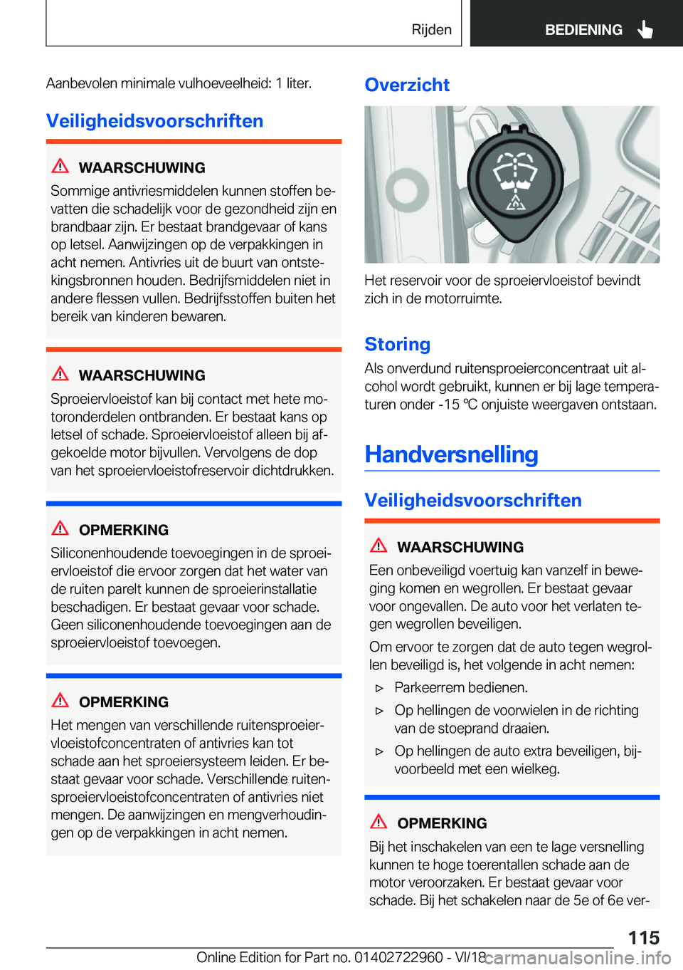 BMW M4 2019  Instructieboekjes (in Dutch) �A�a�n�b�e�v�o�l�e�n��m�i�n�i�m�a�l�e��v�u�l�h�o�e�v�e�e�l�h�e�i�d�:��1��l�i�t�e�r�.
�V�e�i�l�i�g�h�e�i�d�s�v�o�o�r�s�c�h�r�i�f�t�e�n
�W�A�A�R�S�C�H�U�W�I�N�G
�S�o�m�m�i�g�e��a�n�t�i�v�r�i�e�s�m�