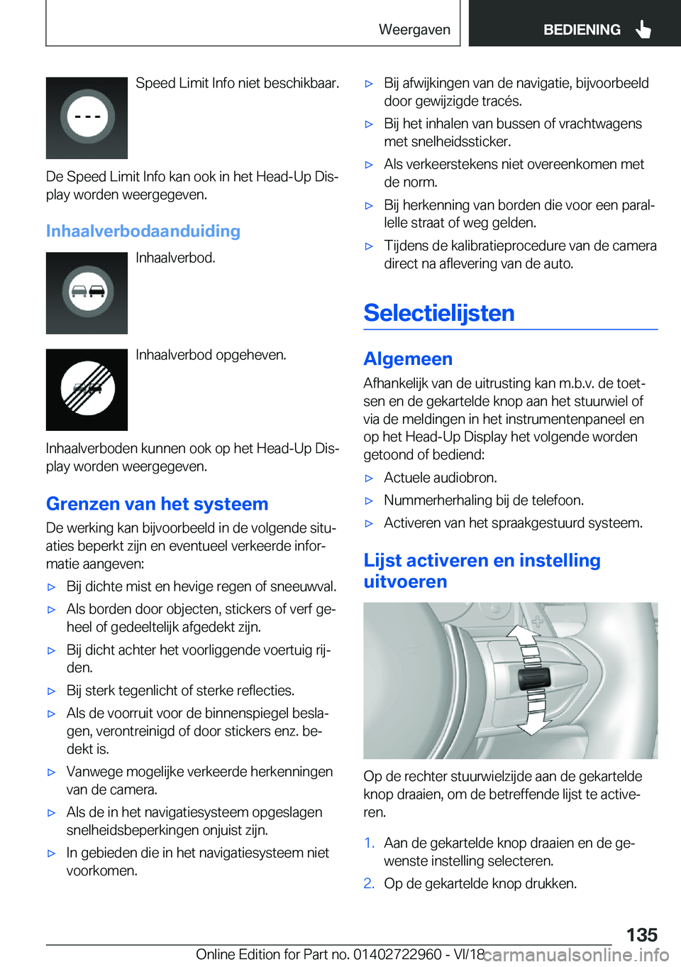 BMW M4 2019  Instructieboekjes (in Dutch) �S�p�e�e�d��L�i�m�i�t��I�n�f�o��n�i�e�t��b�e�s�c�h�i�k�b�a�a�r�.
�D�e��S�p�e�e�d��L�i�m�i�t��I�n�f�o��k�a�n��o�o�k��i�n��h�e�t��H�e�a�d�-�U�p��D�i�sj �p�l�a�y��w�o�r�d�e�n��w�e�e�r�g�e