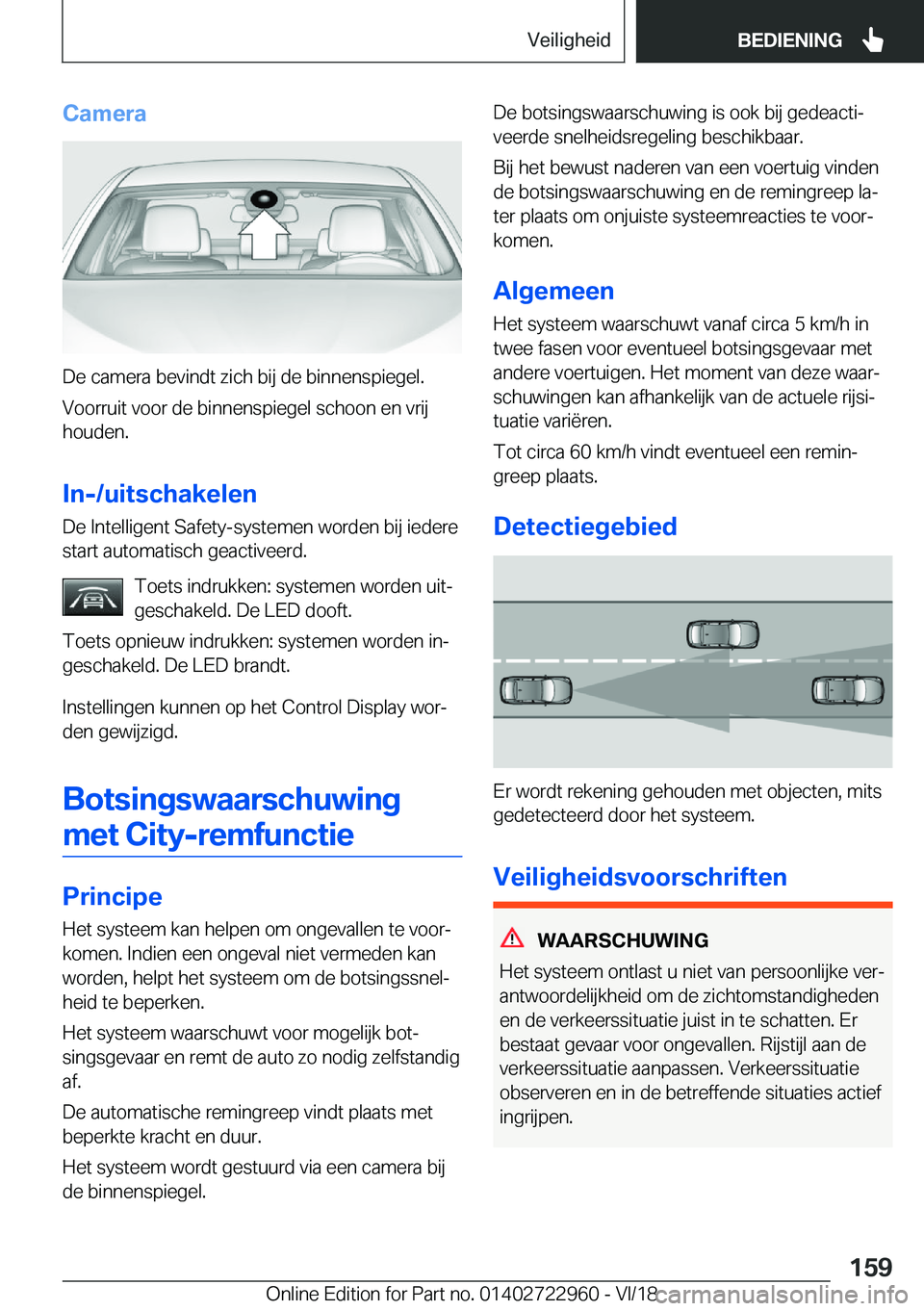 BMW M4 2019  Instructieboekjes (in Dutch) �C�a�m�e�r�a
�D�e��c�a�m�e�r�a��b�e�v�i�n�d�t��z�i�c�h��b�i�j��d�e��b�i�n�n�e�n�s�p�i�e�g�e�l�.�V�o�o�r�r�u�i�t��v�o�o�r��d�e��b�i�n�n�e�n�s�p�i�e�g�e�l��s�c�h�o�o�n��e�n��v�r�i�j
�h�o�u�d