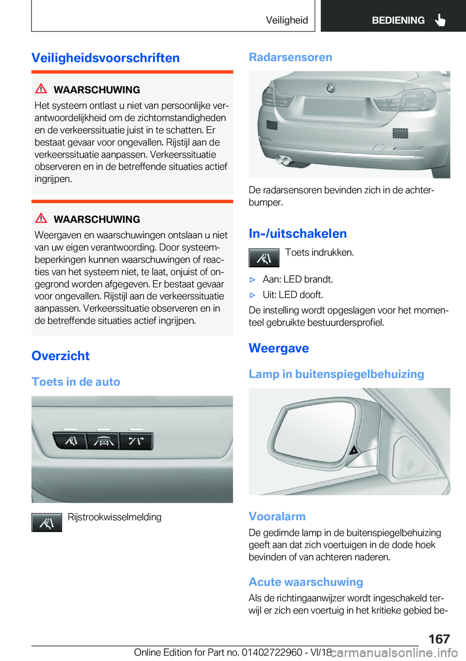 BMW M4 2019  Instructieboekjes (in Dutch) �V�e�i�l�i�g�h�e�i�d�s�v�o�o�r�s�c�h�r�i�f�t�e�n
�W�A�A�R�S�C�H�U�W�I�N�G
�H�e�t��s�y�s�t�e�e�m��o�n�t�l�a�s�t��u��n�i�e�t��v�a�n��p�e�r�s�o�o�n�l�i�j�k�e��v�e�rj
�a�n�t�w�o�o�r�d�e�l�i�j�k�h�