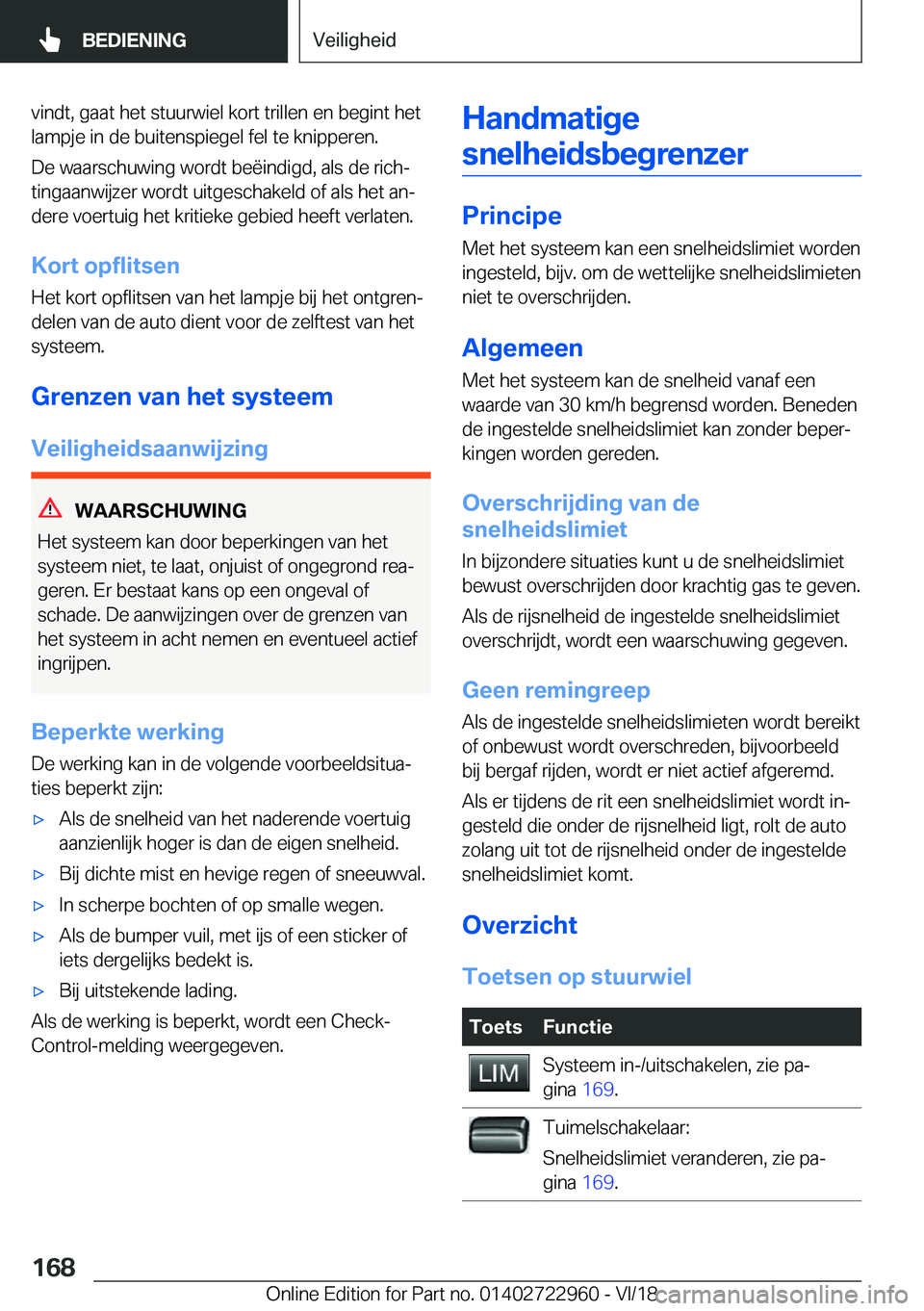 BMW M4 2019  Instructieboekjes (in Dutch) �v�i�n�d�t�,��g�a�a�t��h�e�t��s�t�u�u�r�w�i�e�l��k�o�r�t��t�r�i�l�l�e�n��e�n��b�e�g�i�n�t��h�e�t�l�a�m�p�j�e��i�n��d�e��b�u�i�t�e�n�s�p�i�e�g�e�l��f�e�l��t�e��k�n�i�p�p�e�r�e�n�.
�D�e��