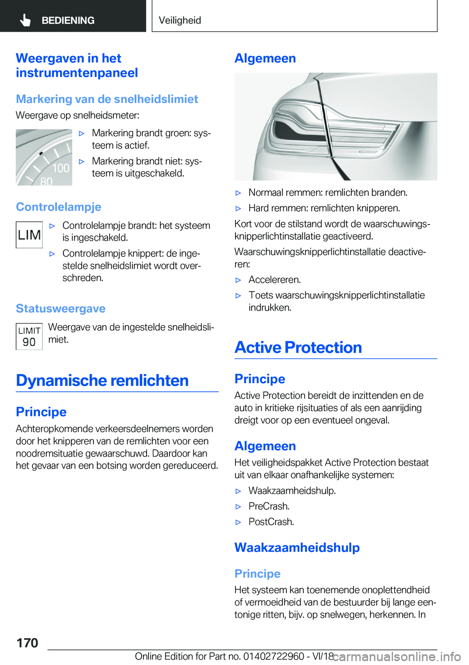 BMW M4 2019  Instructieboekjes (in Dutch) �W�e�e�r�g�a�v�e�n��i�n��h�e�t
�i�n�s�t�r�u�m�e�n�t�e�n�p�a�n�e�e�l
�M�a�r�k�e�r�i�n�g��v�a�n��d�e��s�n�e�l�h�e�i�d�s�l�i�m�i�e�t
�W�e�e�r�g�a�v�e��o�p��s�n�e�l�h�e�i�d�s�m�e�t�e�r�:'x�M�a�