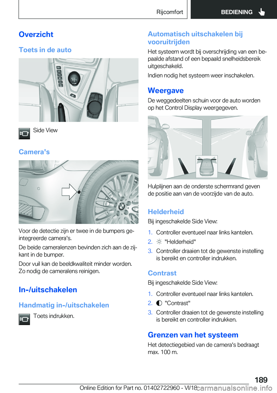 BMW M4 2019  Instructieboekjes (in Dutch) �O�v�e�r�z�i�c�h�t�T�o�e�t�s��i�n��d�e��a�u�t�o
�S�i�d�e��V�i�e�w
�C�a�m�e�r�a�'�s
�V�o�o�r��d�e��d�e�t�e�c�t�i�e��z�i�j�n��e�r��t�w�e�e��i�n��d�e��b�u�m�p�e�r�s��g�ej �i�n�t�e�g�r�e
