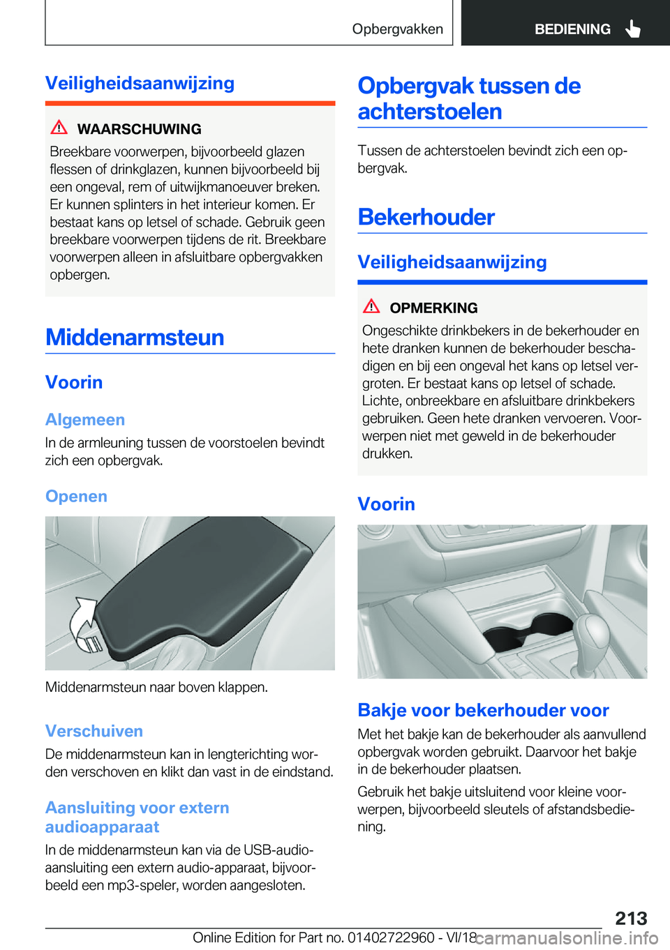 BMW M4 2019  Instructieboekjes (in Dutch) �V�e�i�l�i�g�h�e�i�d�s�a�a�n�w�i�j�z�i�n�g
�W�A�A�R�S�C�H�U�W�I�N�G
�B�r�e�e�k�b�a�r�e��v�o�o�r�w�e�r�p�e�n�,��b�i�j�v�o�o�r�b�e�e�l�d��g�l�a�z�e�n
�f�l�e�s�s�e�n��o�f��d�r�i�n�k�g�l�a�z�e�n�,��