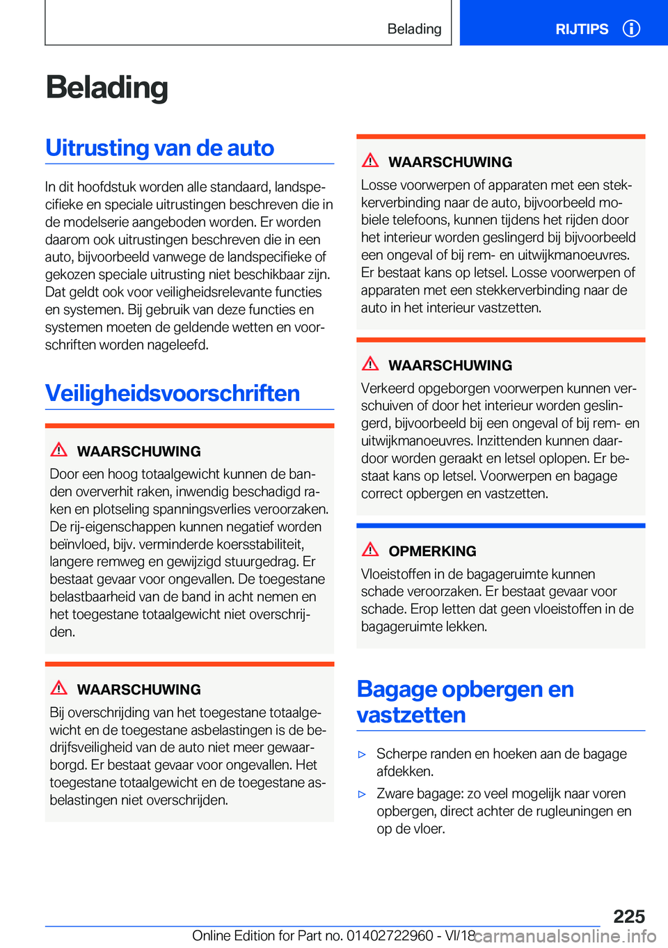 BMW M4 2019  Instructieboekjes (in Dutch) �B�e�l�a�d�i�n�g�U�i�t�r�u�s�t�i�n�g��v�a�n��d�e��a�u�t�o
�I�n��d�i�t��h�o�o�f�d�s�t�u�k��w�o�r�d�e�n��a�l�l�e��s�t�a�n�d�a�a�r�d�,��l�a�n�d�s�p�ej�c�i�f�i�e�k�e��e�n��s�p�e�c�i�a�l�e��u�
