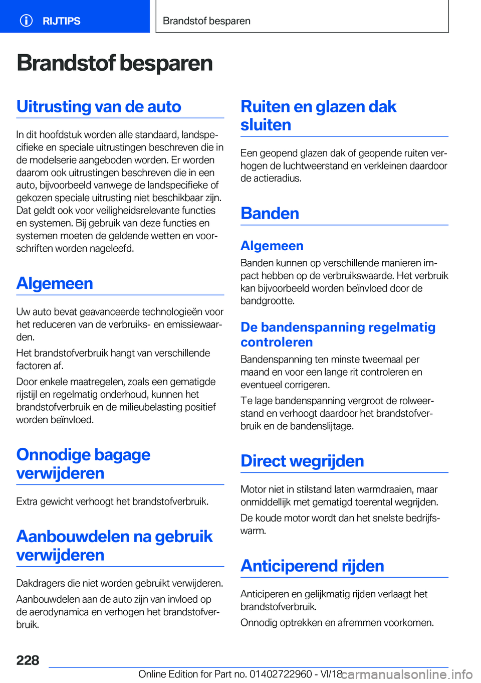 BMW M4 2019  Instructieboekjes (in Dutch) �B�r�a�n�d�s�t�o�f��b�e�s�p�a�r�e�n�U�i�t�r�u�s�t�i�n�g��v�a�n��d�e��a�u�t�o
�I�n��d�i�t��h�o�o�f�d�s�t�u�k��w�o�r�d�e�n��a�l�l�e��s�t�a�n�d�a�a�r�d�,��l�a�n�d�s�p�ej�c�i�f�i�e�k�e��e�n��