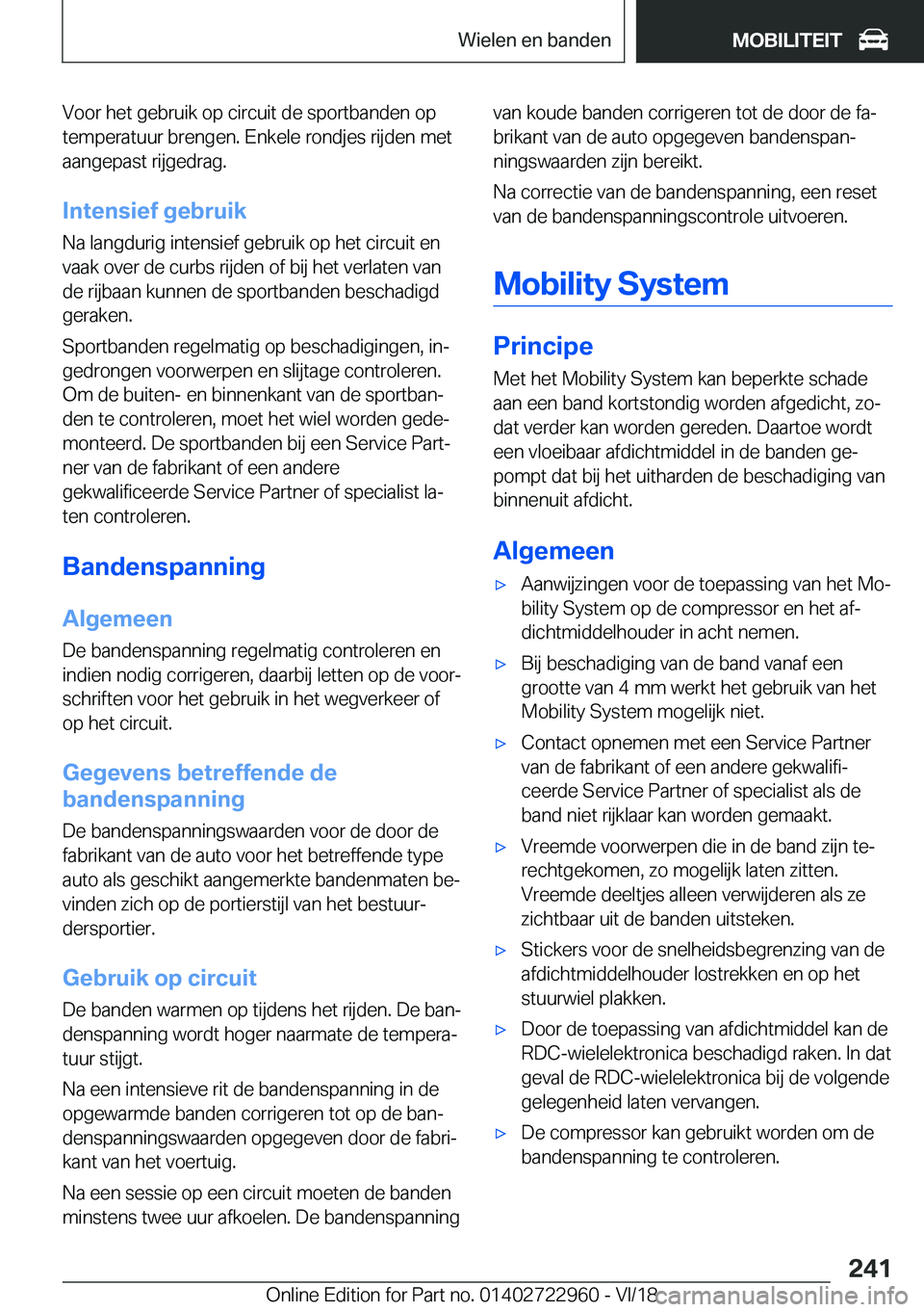 BMW M4 2019  Instructieboekjes (in Dutch) �V�o�o�r��h�e�t��g�e�b�r�u�i�k��o�p��c�i�r�c�u�i�t��d�e��s�p�o�r�t�b�a�n�d�e�n��o�p
�t�e�m�p�e�r�a�t�u�u�r��b�r�e�n�g�e�n�.��E�n�k�e�l�e��r�o�n�d�j�e�s��r�i�j�d�e�n��m�e�t �a�a�n�g�e�p�a�s