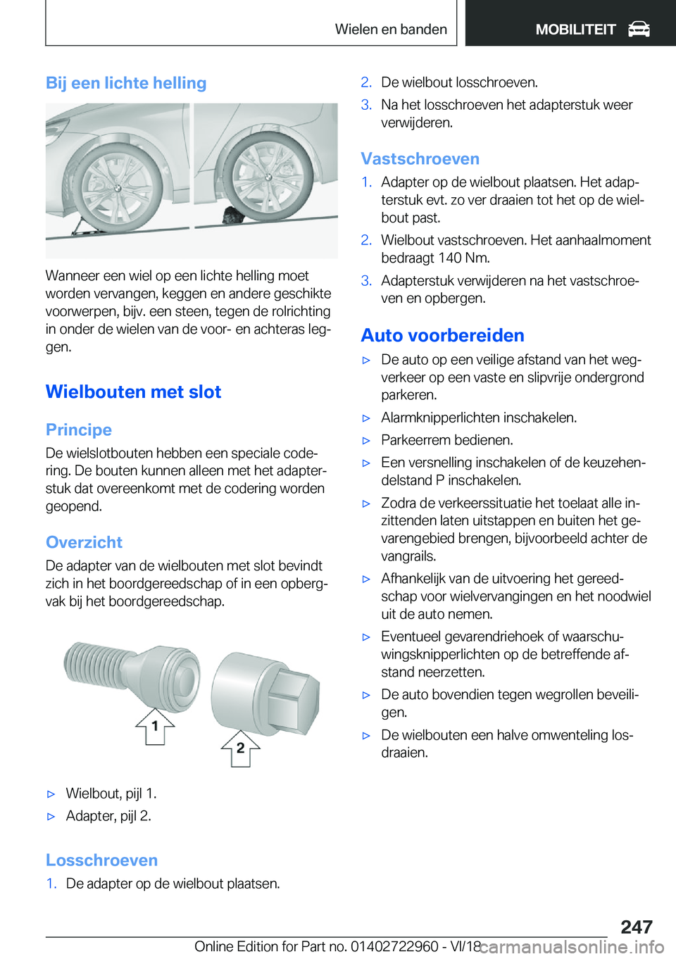 BMW M4 2019  Instructieboekjes (in Dutch) �B�i�j��e�e�n��l�i�c�h�t�e��h�e�l�l�i�n�g
�W�a�n�n�e�e�r��e�e�n��w�i�e�l��o�p��e�e�n��l�i�c�h�t�e��h�e�l�l�i�n�g��m�o�e�t�w�o�r�d�e�n��v�e�r�v�a�n�g�e�n�,��k�e�g�g�e�n��e�n��a�n�d�e�r�e�