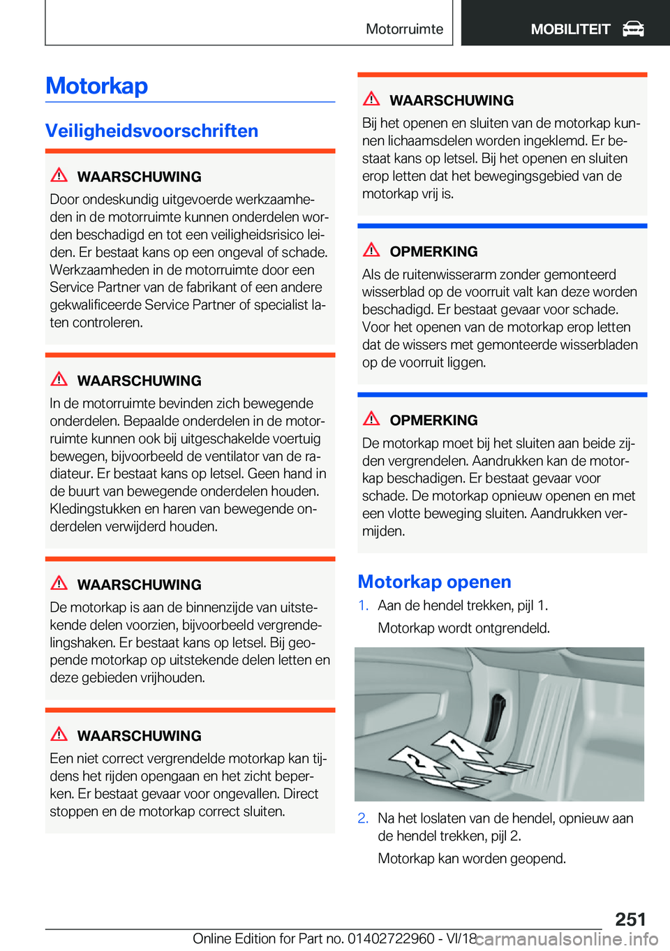 BMW M4 2019  Instructieboekjes (in Dutch) �M�o�t�o�r�k�a�p
�V�e�i�l�i�g�h�e�i�d�s�v�o�o�r�s�c�h�r�i�f�t�e�n
�W�A�A�R�S�C�H�U�W�I�N�G
�D�o�o�r��o�n�d�e�s�k�u�n�d�i�g��u�i�t�g�e�v�o�e�r�d�e��w�e�r�k�z�a�a�m�h�ej �d�e�n��i�n��d�e��m�o�t�o