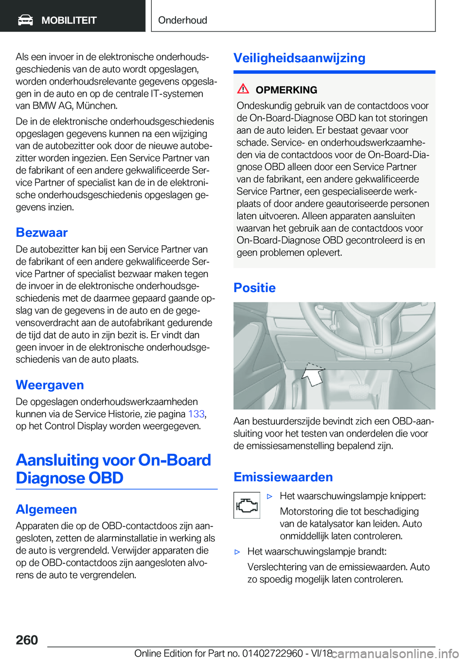 BMW M4 2019  Instructieboekjes (in Dutch) �A�l�s��e�e�n��i�n�v�o�e�r��i�n��d�e��e�l�e�k�t�r�o�n�i�s�c�h�e��o�n�d�e�r�h�o�u�d�sj�g�e�s�c�h�i�e�d�e�n�i�s��v�a�n��d�e��a�u�t�o��w�o�r�d�t��o�p�g�e�s�l�a�g�e�n�,
�w�o�r�d�e�n��o�n�d�e�