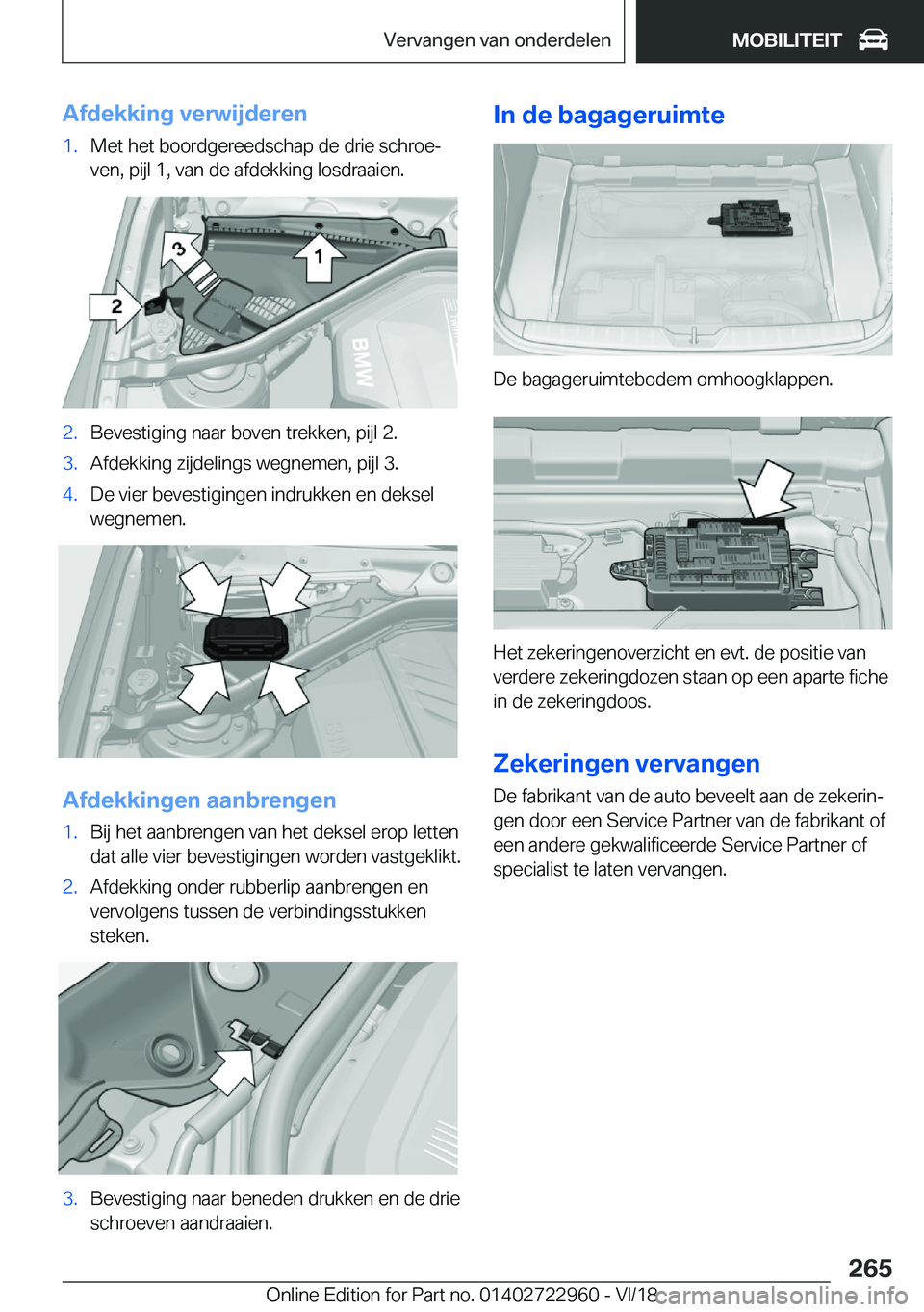 BMW M4 2019  Instructieboekjes (in Dutch) �A�f�d�e�k�k�i�n�g��v�e�r�w�i�j�d�e�r�e�n�1�.�M�e�t��h�e�t��b�o�o�r�d�g�e�r�e�e�d�s�c�h�a�p��d�e��d�r�i�e��s�c�h�r�o�ej�v�e�n�,��p�i�j�l��1�,��v�a�n��d�e��a�f�d�e�k�k�i�n�g��l�o�s�d�r�a�a