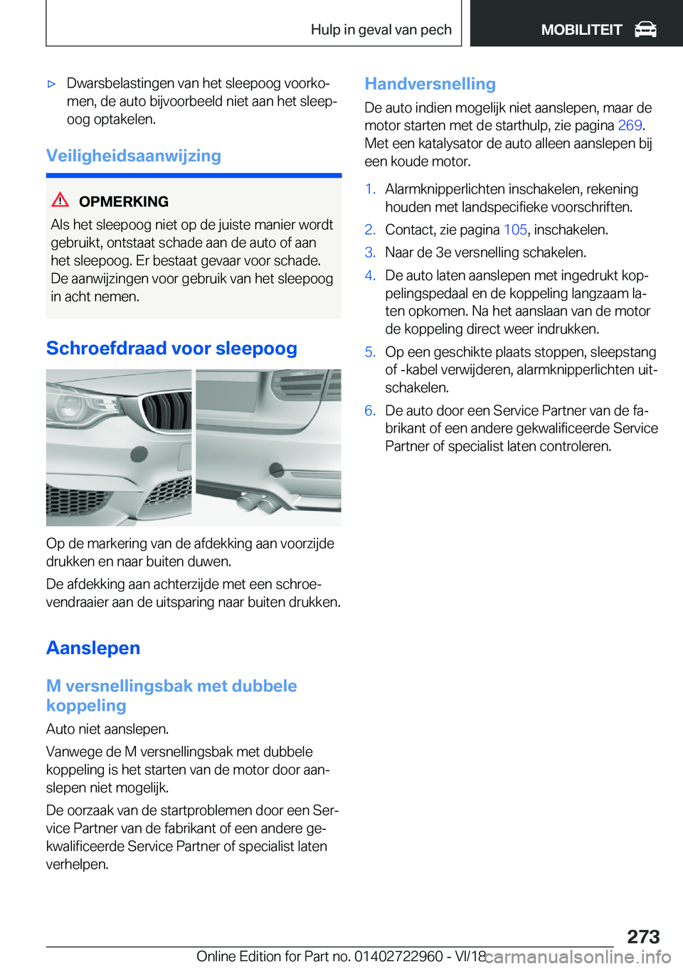 BMW M4 2019  Instructieboekjes (in Dutch) 'x�D�w�a�r�s�b�e�l�a�s�t�i�n�g�e�n��v�a�n��h�e�t��s�l�e�e�p�o�o�g��v�o�o�r�k�oj�m�e�n�,��d�e��a�u�t�o��b�i�j�v�o�o�r�b�e�e�l�d��n�i�e�t��a�a�n��h�e�t��s�l�e�e�pj
�o�o�g��o�p�t�a�k�e�