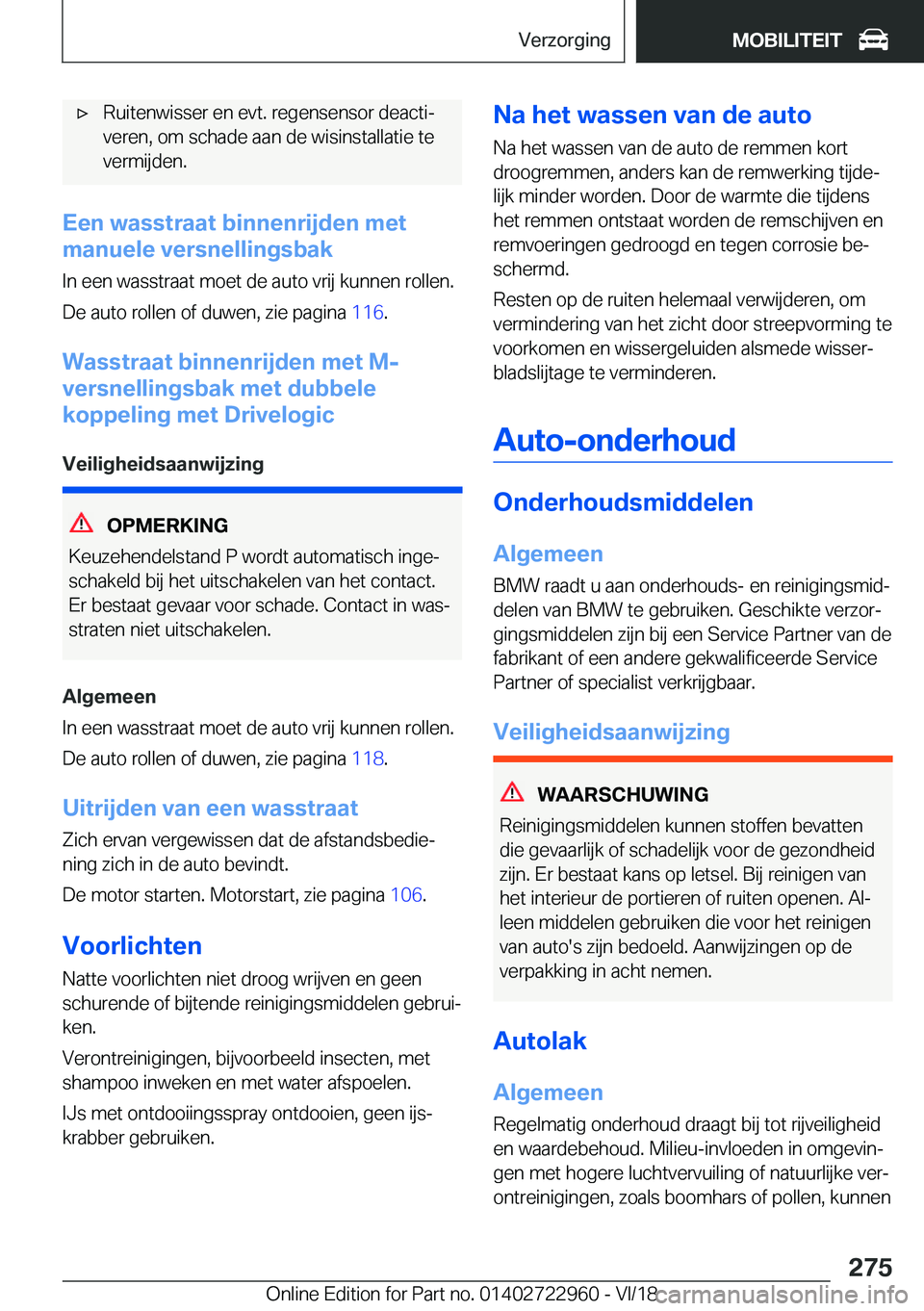 BMW M4 2019  Instructieboekjes (in Dutch) 'x�R�u�i�t�e�n�w�i�s�s�e�r��e�n��e�v�t�.��r�e�g�e�n�s�e�n�s�o�r��d�e�a�c�t�ij�v�e�r�e�n�,��o�m��s�c�h�a�d�e��a�a�n��d�e��w�i�s�i�n�s�t�a�l�l�a�t�i�e��t�e
�v�e�r�m�i�j�d�e�n�.
�E�e�n��w