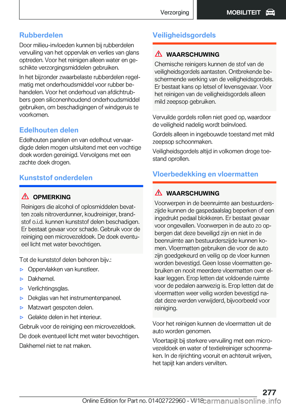 BMW M4 2019  Instructieboekjes (in Dutch) �R�u�b�b�e�r�d�e�l�e�n
�D�o�o�r��m�i�l�i�e�u�-�i�n�v�l�o�e�d�e�n��k�u�n�n�e�n��b�i�j��r�u�b�b�e�r�d�e�l�e�n
�v�e�r�v�u�i�l�i�n�g��v�a�n��h�e�t��o�p�p�e�r�v�l�a�k��e�n��v�e�r�l�i�e�s��v�a�n�