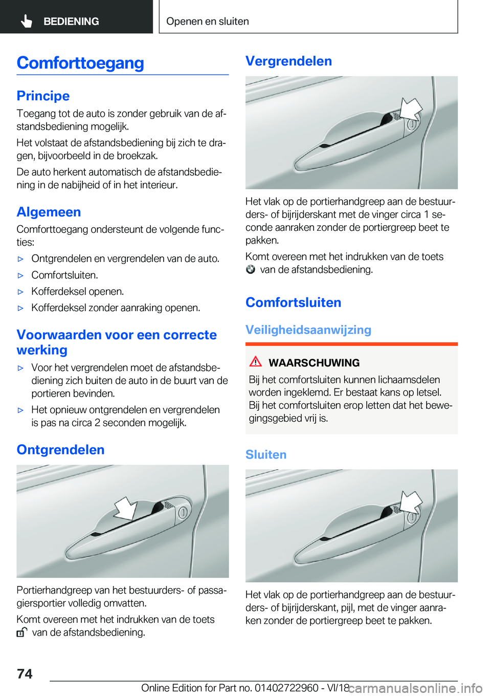 BMW M4 2019  Instructieboekjes (in Dutch) �C�o�m�f�o�r�t�t�o�e�g�a�n�g
�P�r�i�n�c�i�p�e�T�o�e�g�a�n�g��t�o�t��d�e��a�u�t�o��i�s��z�o�n�d�e�r��g�e�b�r�u�i�k��v�a�n��d�e��a�fj
�s�t�a�n�d�s�b�e�d�i�e�n�i�n�g��m�o�g�e�l�i�j�k�.
�H�e�t�