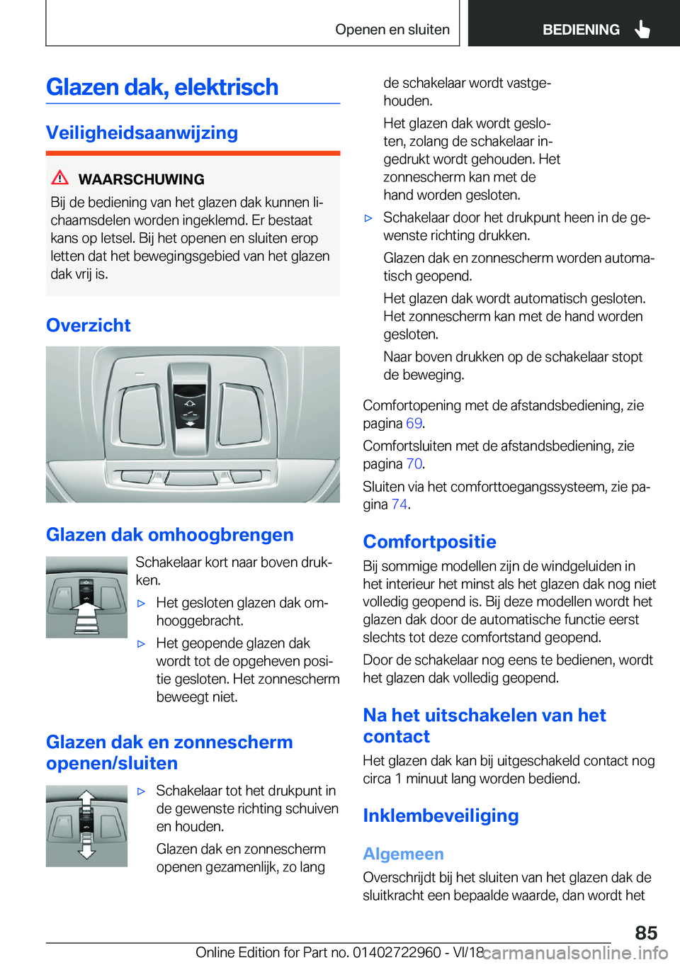 BMW M4 2019  Instructieboekjes (in Dutch) �G�l�a�z�e�n��d�a�k�,��e�l�e�k�t�r�i�s�c�h
�V�e�i�l�i�g�h�e�i�d�s�a�a�n�w�i�j�z�i�n�g
�W�A�A�R�S�C�H�U�W�I�N�G
�B�i�j��d�e��b�e�d�i�e�n�i�n�g��v�a�n��h�e�t��g�l�a�z�e�n��d�a�k��k�u�n�n�e�n��