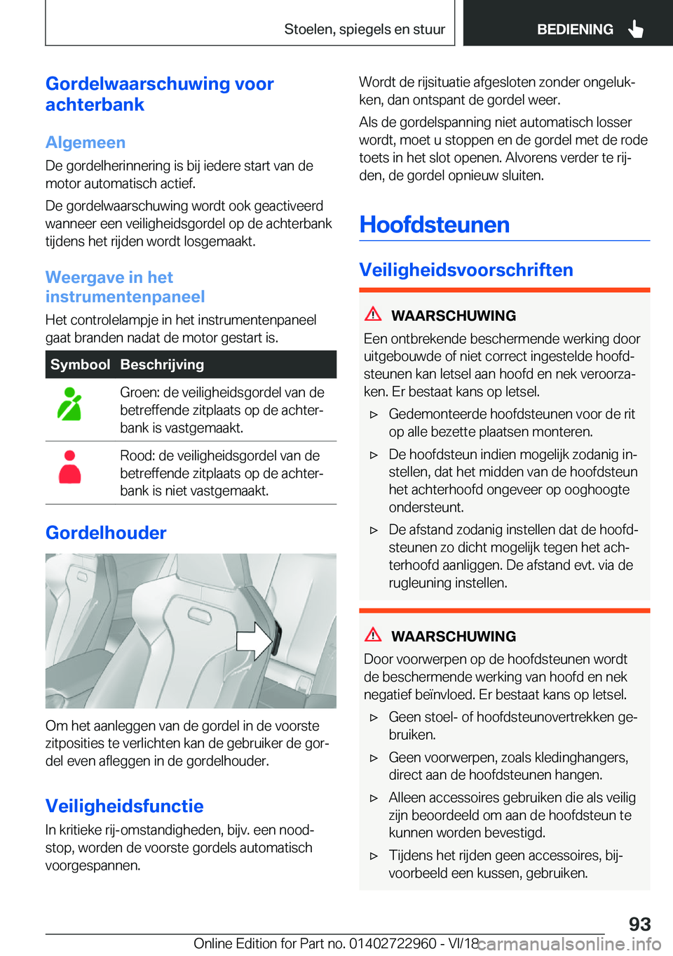 BMW M4 2019  Instructieboekjes (in Dutch) �G�o�r�d�e�l�w�a�a�r�s�c�h�u�w�i�n�g��v�o�o�r
�a�c�h�t�e�r�b�a�n�k
�A�l�g�e�m�e�e�n
�D�e��g�o�r�d�e�l�h�e�r�i�n�n�e�r�i�n�g��i�s��b�i�j��i�e�d�e�r�e��s�t�a�r�t��v�a�n��d�e
�m�o�t�o�r��a�u�t�o