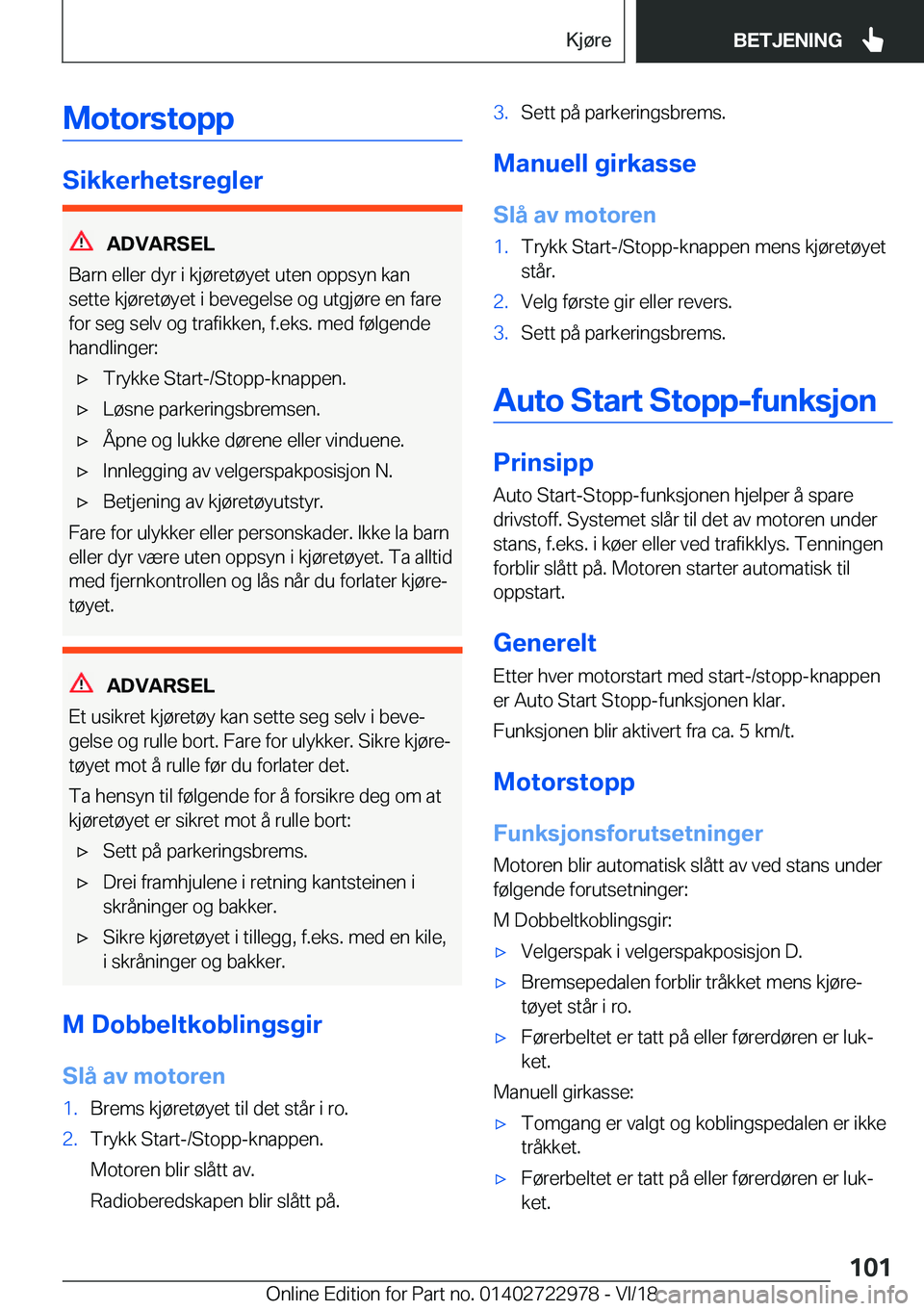 BMW M4 2019  InstruksjonsbØker (in Norwegian) �M�o�t�o�r�s�t�o�p�p
�S�i�k�k�e�r�h�e�t�s�r�e�g�l�e�r
�A�D�V�A�R�S�E�L
�B�a�r�n��e�l�l�e�r��d�y�r��i��k�j�
