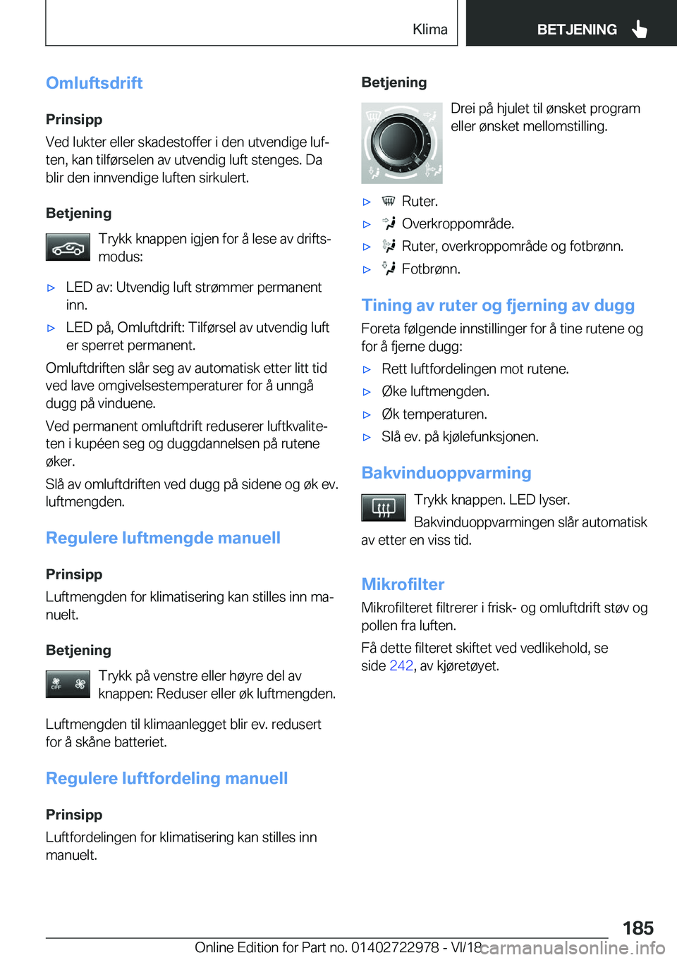 BMW M4 2019  InstruksjonsbØker (in Norwegian) �O�m�l�u�f�t�s�d�r�i�f�t�P�r�i�n�s�i�p�p
�V�e�d��l�u�k�t�e�r��e�l�l�e�r��s�k�a�d�e�s�t�o�f�f�e�r��i��d�e�n��u�t�v�e�n�d�i�g�e��l�u�fj
�t�e�n�,��k�a�n��t�i�l�f�