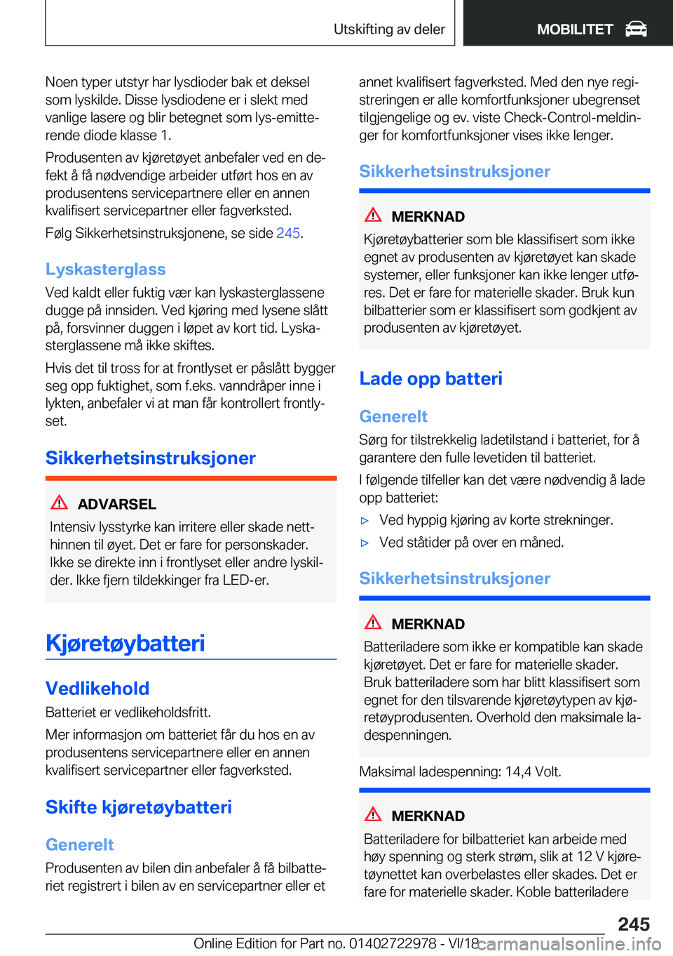BMW M4 2019  InstruksjonsbØker (in Norwegian) �N�o�e�n��t�y�p�e�r��u�t�s�t�y�r��h�a�r��l�y�s�d�i�o�d�e�r��b�a�k��e�t��d�e�k�s�e�l
�s�o�m��l�y�s�k�i�l�d�e�.��D�i�s�s�e��l�y�s�d�i�o�d�e�n�e��e�r��i��s�l�e�k�t��m�e�d
�v�a�n�l�i�g�e��l