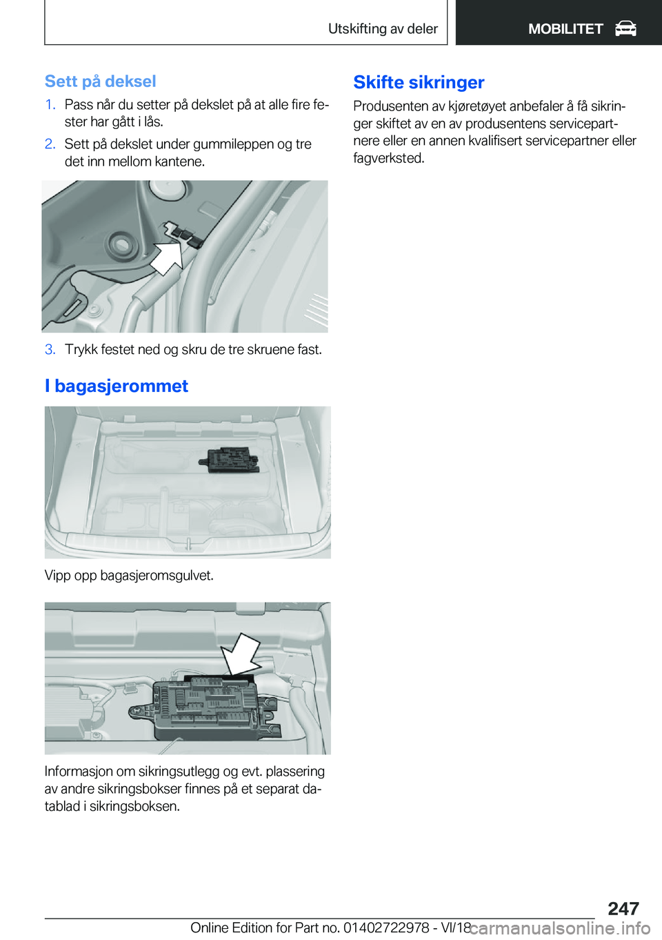 BMW M4 2019  InstruksjonsbØker (in Norwegian) �S�e�t�t��p�å��d�e�k�s�e�l�1�.�P�a�s�s��n�å�r��d�u��s�e�t�t�e�r��p�å��d�e�k�s�l�e�t��p�å��a�t��a�l�l�e��f�i�r�e��f�ej
�s�t�e�r��h�a�r��g�å�t�t��i��l�å�s�.�2�.�S�e�t�t��p�å��d