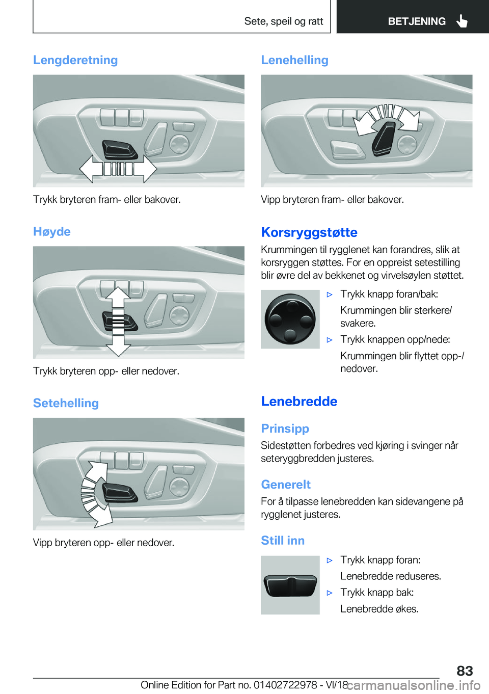BMW M4 2019  InstruksjonsbØker (in Norwegian) �L�e�n�g�d�e�r�e�t�n�i�n�g
�T�r�y�k�k��b�r�y�t�e�r�e�n��f�r�a�m�-��e�l�l�e�r��b�a�k�o�v�e�r�.
�H�