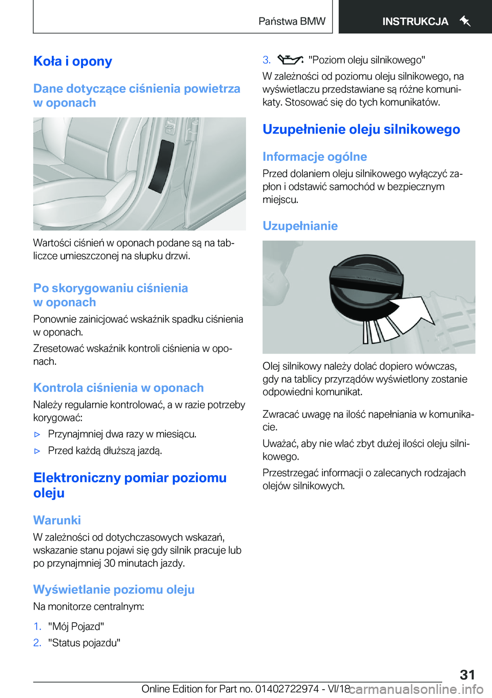 BMW M4 2019  Instrukcja obsługi (in Polish) �K�o�ł�a��i��o�p�o�n�y
�D�a�n�e��d�o�t�y�c�z�ą�c�e��c�i�n�i�e�n�i�a��p�o�w�i�e�t�r�z�a
�w��o�p�o�n�a�c�h
�W�a�r�t�o�c�i��c�i�n�i�e�