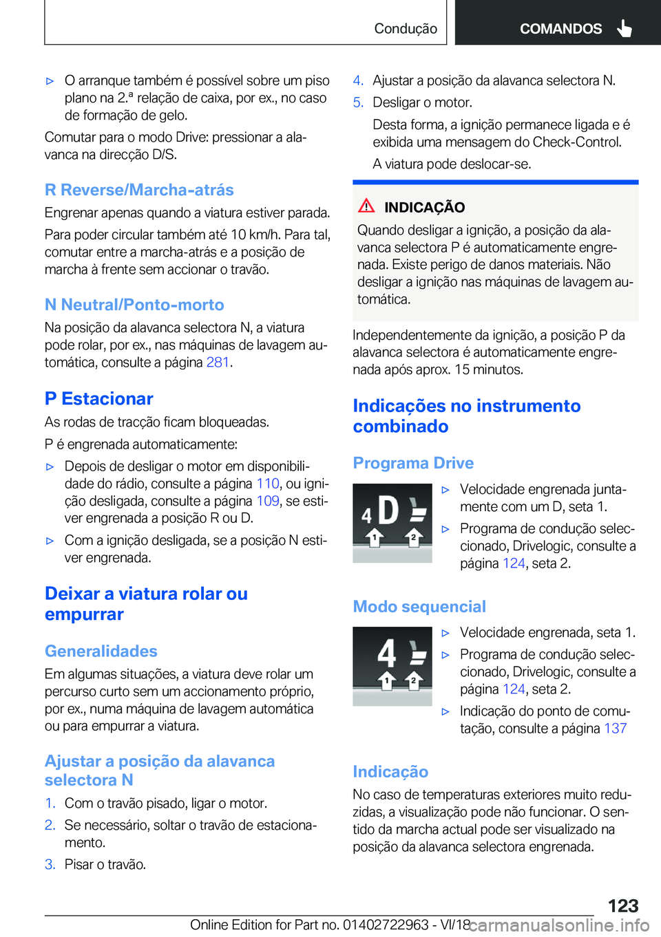 BMW M4 2019  Manual do condutor (in Portuguese) 'x�O��a�r�r�a�n�q�u�e��t�a�m�b�é�m��é��p�o�s�s�