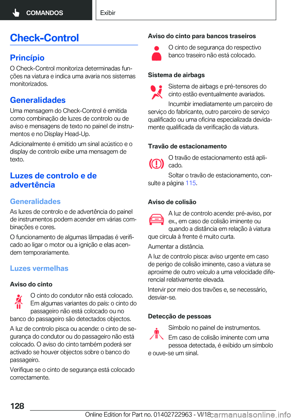 BMW M4 2019  Manual do condutor (in Portuguese) �C�h�e�c�k�-�C�o�n�t�r�o�l
�P�r�i�n�c�