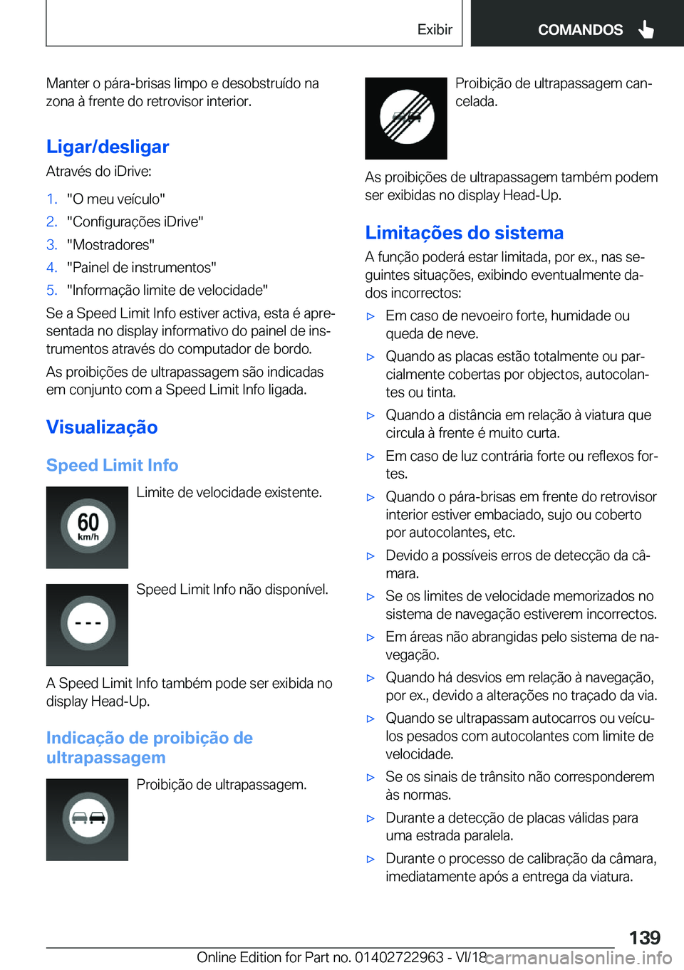 BMW M4 2019  Manual do condutor (in Portuguese) �M�a�n�t�e�r��o��p�á�r�a�-�b�r�i�s�a�s��l�i�m�p�o��e��d�e�s�o�b�s�t�r�u�