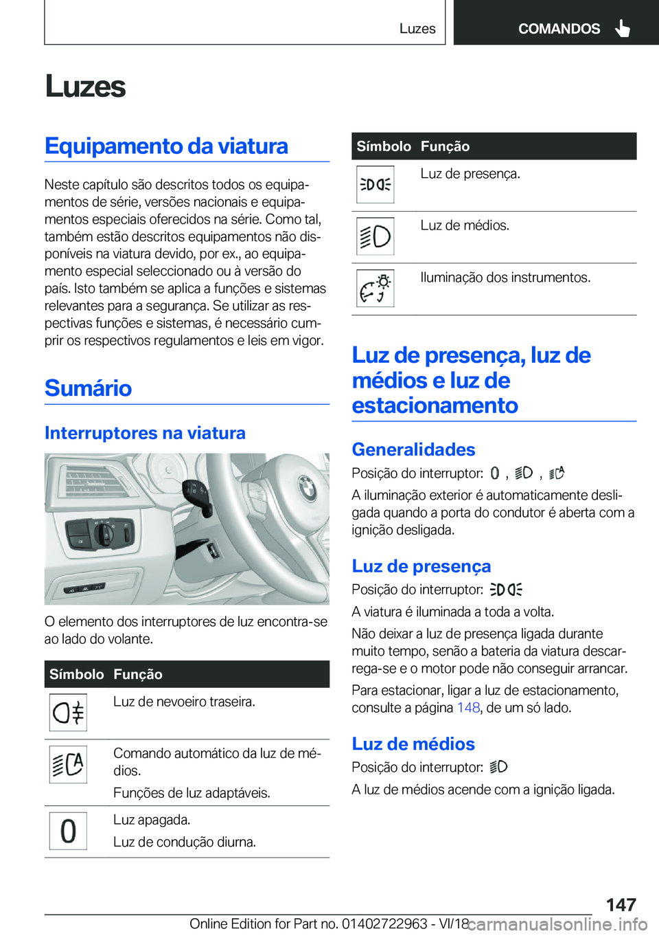 BMW M4 2019  Manual do condutor (in Portuguese) �L�u�z�e�s�E�q�u�i�p�a�m�e�n�t�o��d�a��v�i�a�t�u�r�a
�N�e�s�t�e��c�a�p�