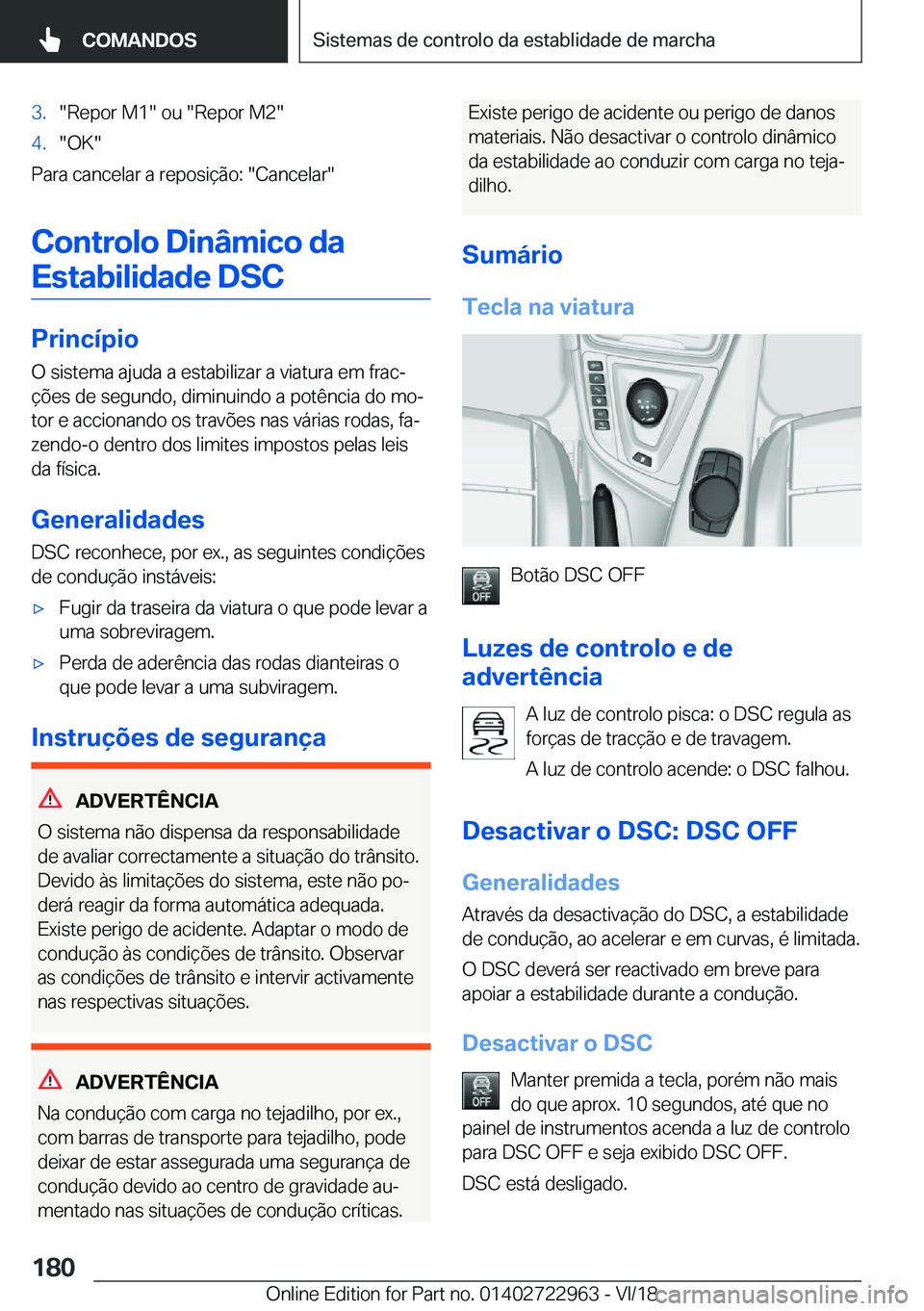 BMW M4 2019  Manual do condutor (in Portuguese) �3�.��R�e�p�o�r��M�1���o�u���R�e�p�o�r��M�2��4�.��O�K�
�P�a�r�a��c�a�n�c�e�l�a�r��a��r�e�p�o�s�i�