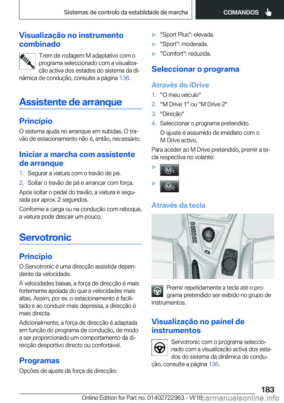 BMW M4 2019  Manual do condutor (in Portuguese) �V�i�s�u�a�l�i�z�a�