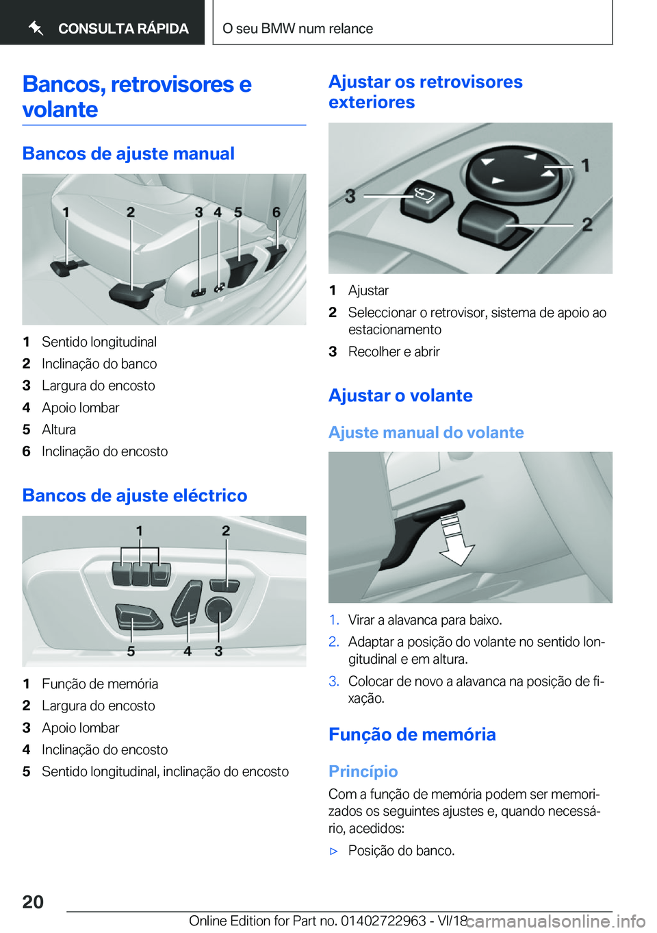 BMW M4 2019  Manual do condutor (in Portuguese) �B�a�n�c�o�s�,��r�e�t�r�o�v�i�s�o�r�e�s��e
�v�o�l�a�n�t�e
�B�a�n�c�o�s��d�e��a�j�u�s�t�e��m�a�n�u�a�l
�1�S�e�n�t�i�d�o��l�o�n�g�i�t�u�d�i�n�a�l�2�I�n�c�l�i�n�a�