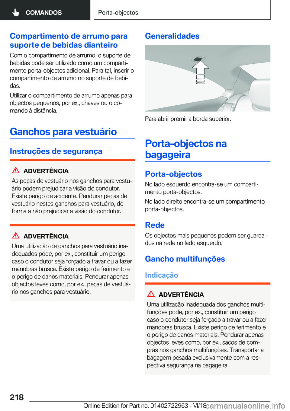 BMW M4 2019  Manual do condutor (in Portuguese) �C�o�m�p�a�r�t�i�m�e�n�t�o��d�e��a�r�r�u�m�o��p�a�r�a
�s�u�p�o�r�t�e��d�e��b�e�b�i�d�a�s��d�i�a�n�t�e�i�r�o
�C�o�m��o��c�o�m�p�a�r�t�i�m�e�n�t�o��d�e��a�r�r�u�m�o�,��o��s�u�p�o�r�t�e��d�e
