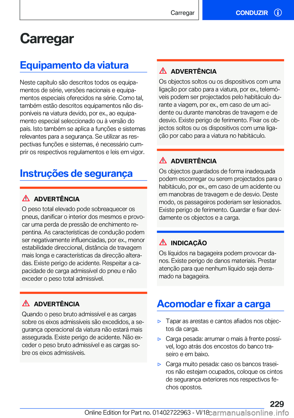 BMW M4 2019  Manual do condutor (in Portuguese) �C�a�r�r�e�g�a�r�E�q�u�i�p�a�m�e�n�t�o��d�a��v�i�a�t�u�r�a
�N�e�s�t�e��c�a�p�