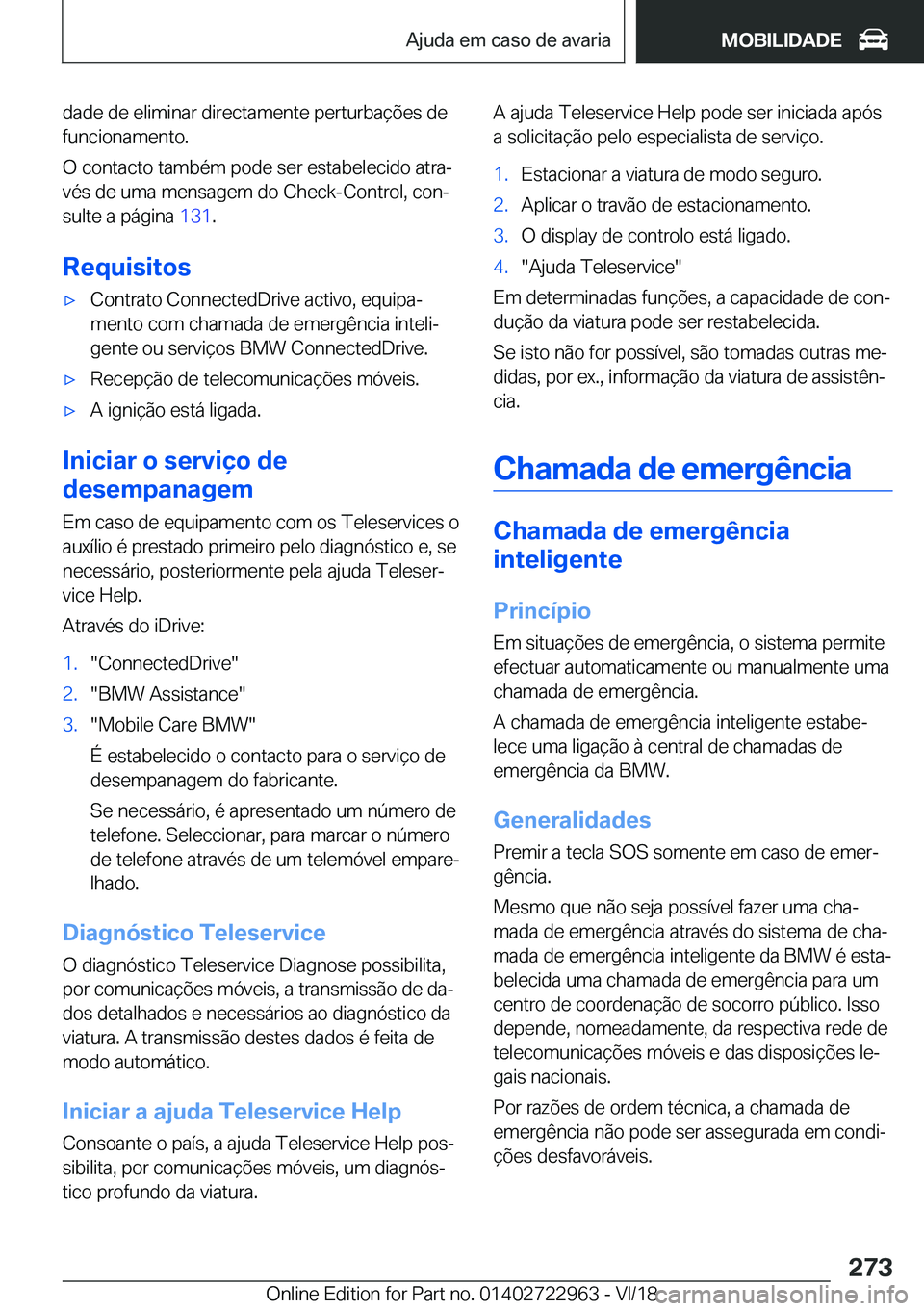 BMW M4 2019  Manual do condutor (in Portuguese) �d�a�d�e��d�e��e�l�i�m�i�n�a�r��d�i�r�e�c�t�a�m�e�n�t�e��p�e�r�t�u�r�b�a�