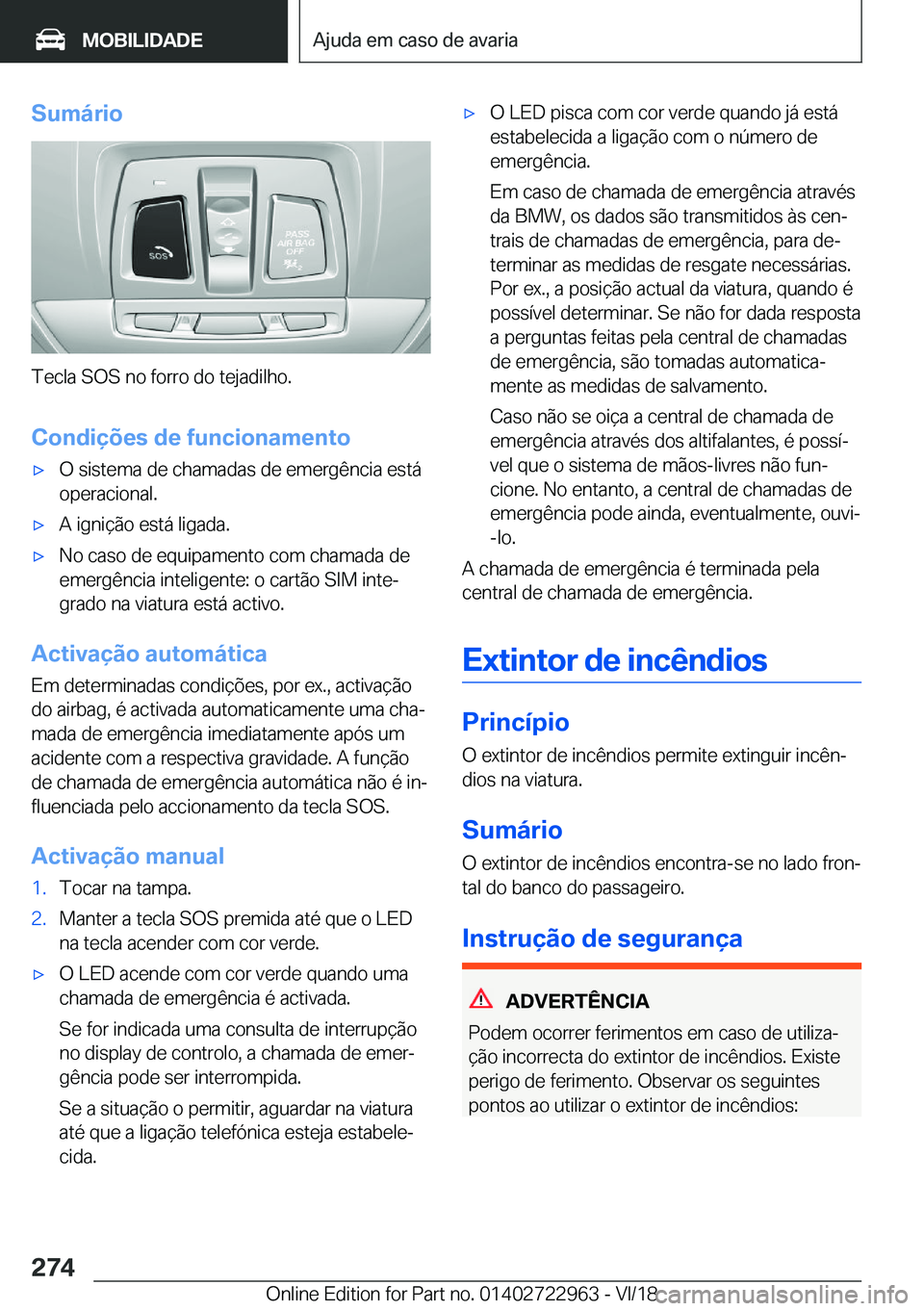 BMW M4 2019  Manual do condutor (in Portuguese) �S�u�m�á�r�i�o
�T�e�c�l�a��S�O�S��n�o��f�o�r�r�o��d�o��t�e�j�a�d�i�l�h�o�.�C�o�n�d�i�