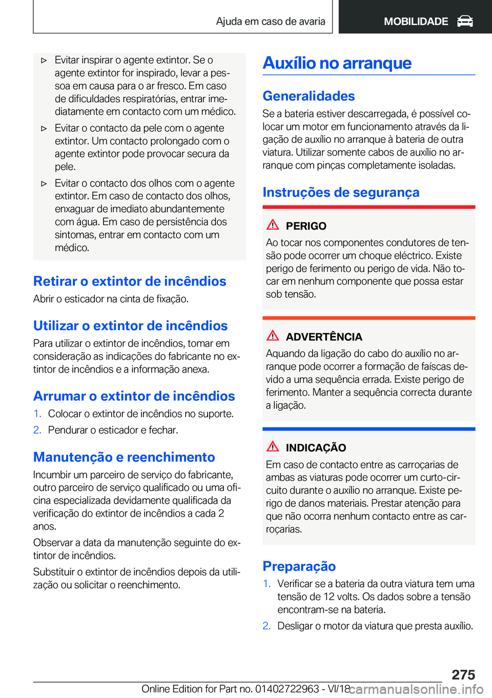 BMW M4 2019  Manual do condutor (in Portuguese) 'x�E�v�i�t�a�r��i�n�s�p�i�r�a�r��o��a�g�e�n�t�e��e�x�t�i�n�t�o�r�.��S�e��o
�a�g�e�n�t�e��e�x�t�i�n�t�o�r��f�o�r��i�n�s�p�i�r�a�d�o�,��l�e�v�a�r��a��p�e�sª �s�o�a��e�m��c�a�u�s�a��