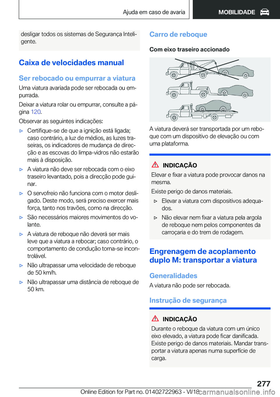 BMW M4 2019  Manual do condutor (in Portuguese) �d�e�s�l�i�g�a�r��t�o�d�o�s��o�s��s�i�s�t�e�m�a�s��d�e��S�e�g�u�r�a�n�