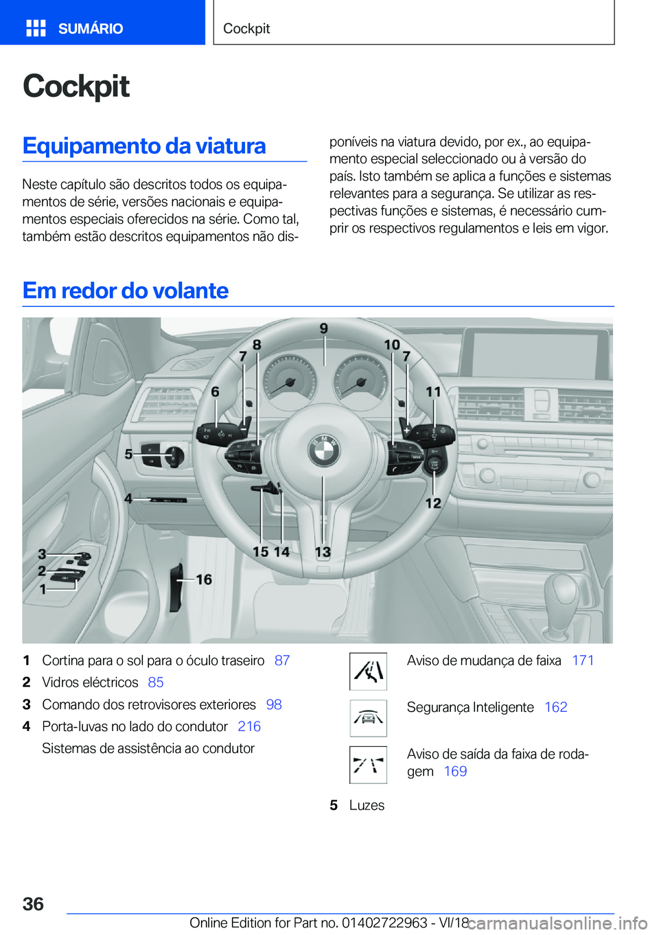 BMW M4 2019  Manual do condutor (in Portuguese) �C�o�c�k�p�i�t�E�q�u�i�p�a�m�e�n�t�o��d�a��v�i�a�t�u�r�a
�N�e�s�t�e��c�a�p�