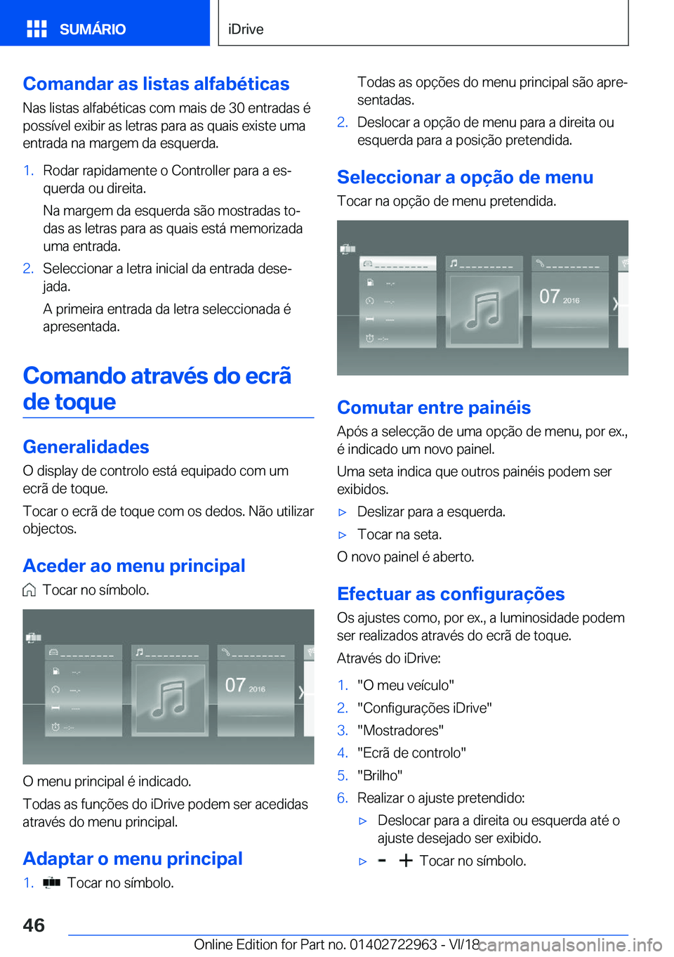 BMW M4 2019  Manual do condutor (in Portuguese) �C�o�m�a�n�d�a�r��a�s��l�i�s�t�a�s��a�l�f�a�b�é�t�i�c�a�s�N�a�s��l�i�s�t�a�s��a�l�f�a�b�é�t�i�c�a�s��c�o�m��m�a�i�s��d�e��3�0��e�n�t�r�a�d�a�s��é�p�o�s�s�