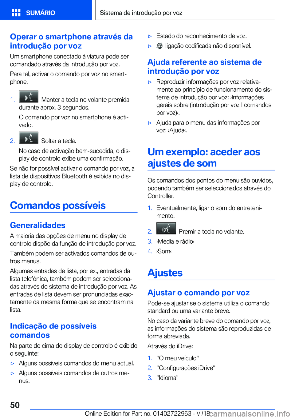 BMW M4 2019  Manual do condutor (in Portuguese) �O�p�e�r�a�r��o��s�m�a�r�t�p�h�o�n�e��a�t�r�a�v�é�s��d�a
�i�n�t�r�o�d�u�