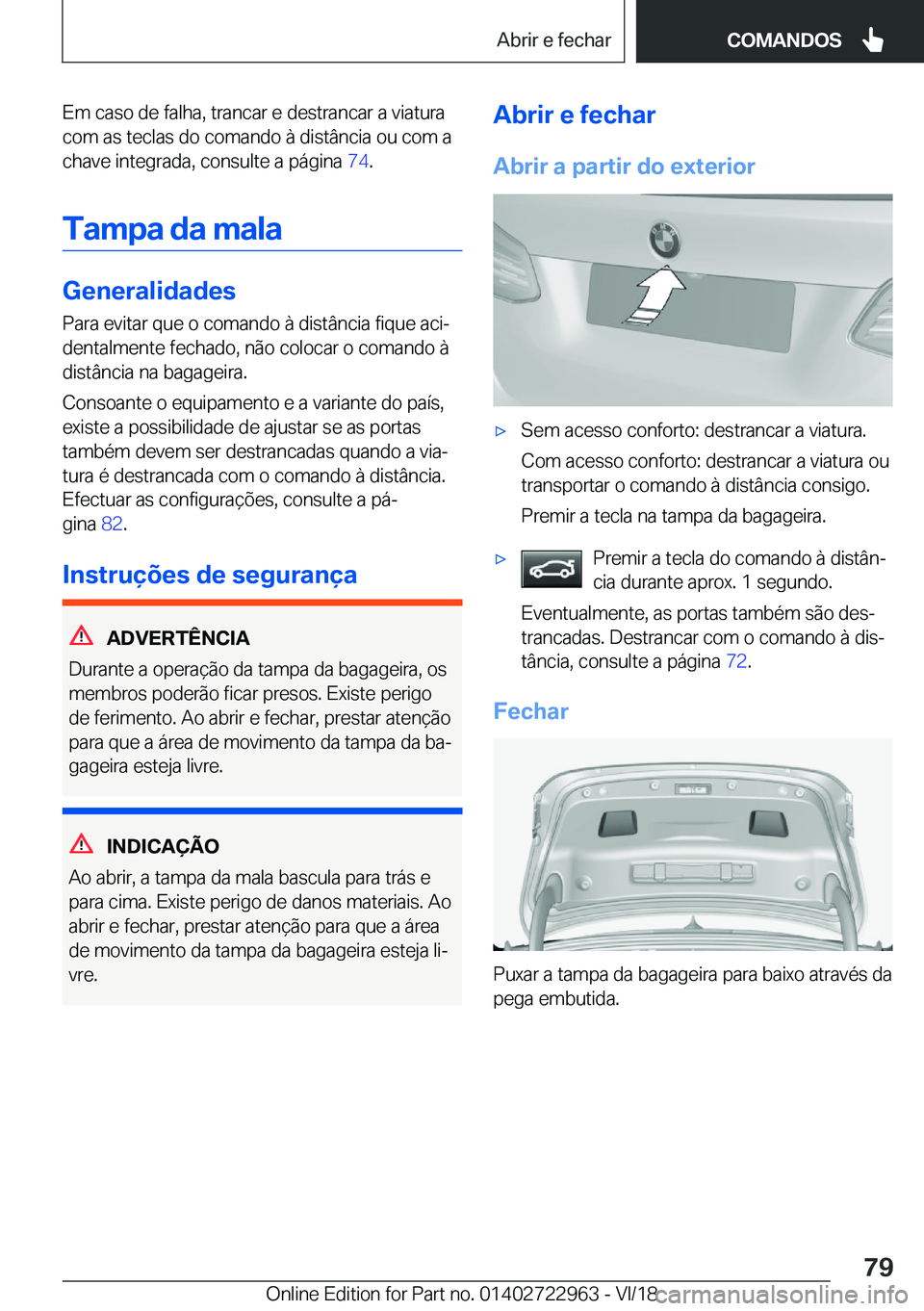 BMW M4 2019  Manual do condutor (in Portuguese) �E�m��c�a�s�o��d�e��f�a�l�h�a�,��t�r�a�n�c�a�r��e��d�e�s�t�r�a�n�c�a�r��a��v�i�a�t�u�r�a�c�o�m��a�s��t�e�c�l�a�s��d�o��c�o�m�a�n�d�o��à��d�i�s�t�â�n�c�i�a��o�u��c�o�m��a
�c�h�a�v�e�