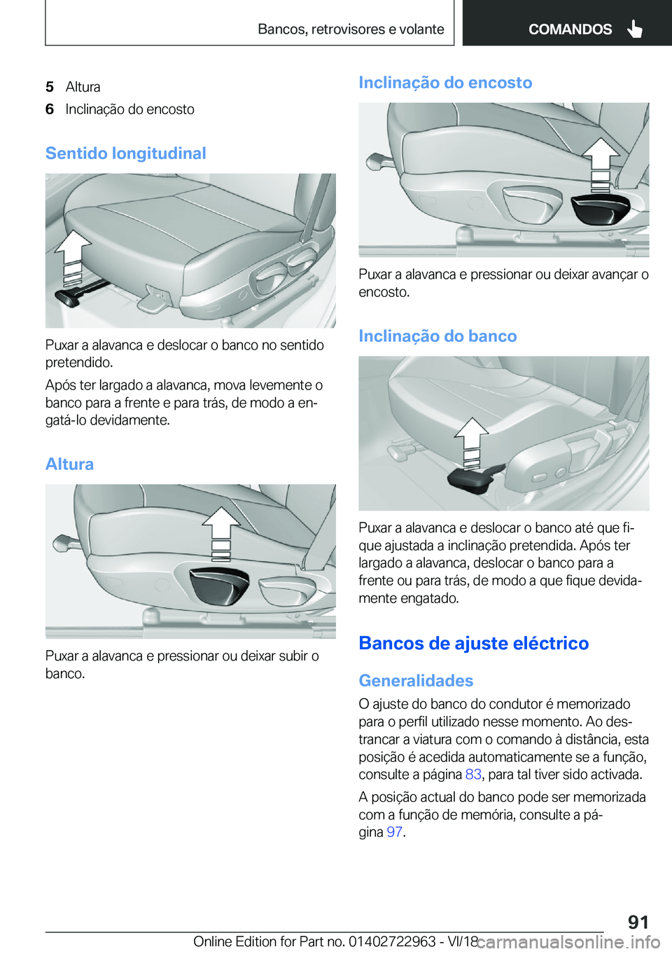 BMW M4 2019  Manual do condutor (in Portuguese) �5�A�l�t�u�r�a�6�I�n�c�l�i�n�a�