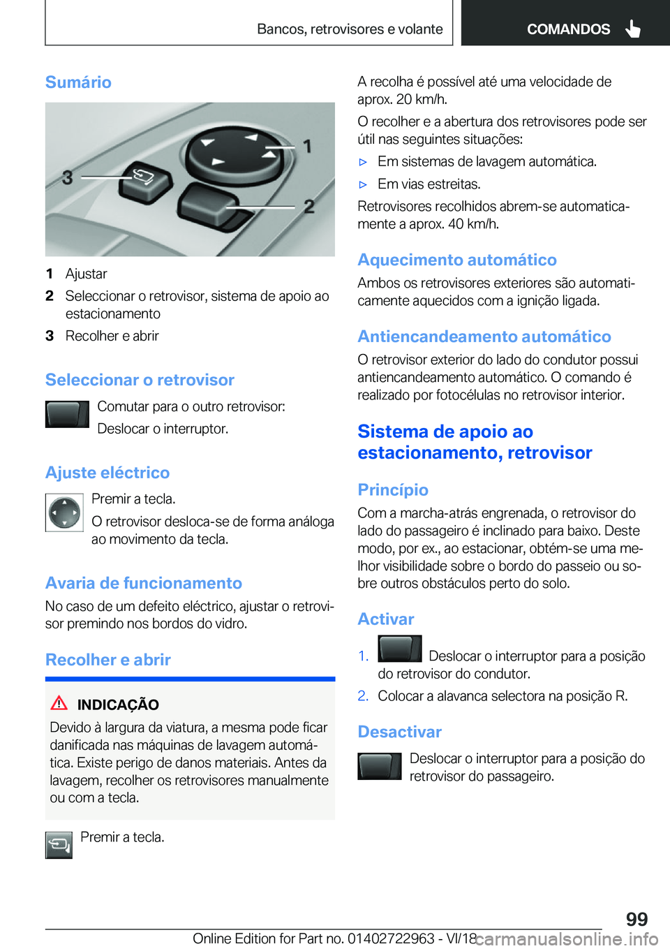 BMW M4 2019  Manual do condutor (in Portuguese) �S�u�m�á�r�i�o�1�A�j�u�s�t�a�r�2�S�e�l�e�c�c�i�o�n�a�r��o��r�e�t�r�o�v�i�s�o�r�,��s�i�s�t�e�m�a��d�e��a�p�o�i�o��a�o
�e�s�t�a�c�i�o�n�a�m�e�n�t�o�3�R�e�c�o�l�h�e�r��e��a�b�r�i�r
�S�e�l�e�c�c�