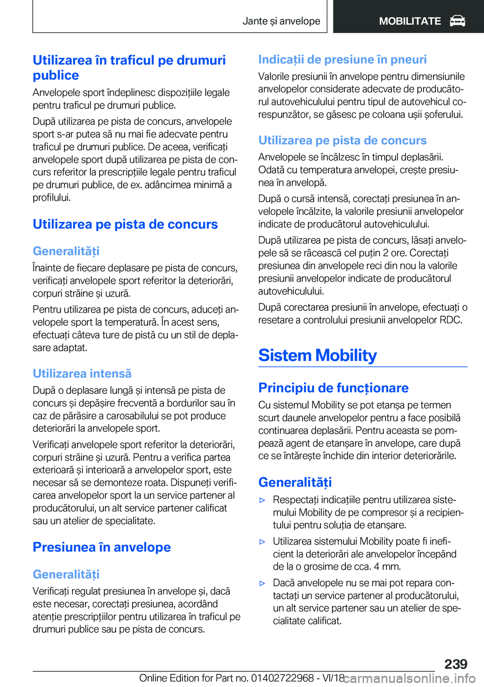 BMW M4 2019  Ghiduri De Utilizare (in Romanian) �U�t�i�l�i�z�a�r�e�a��