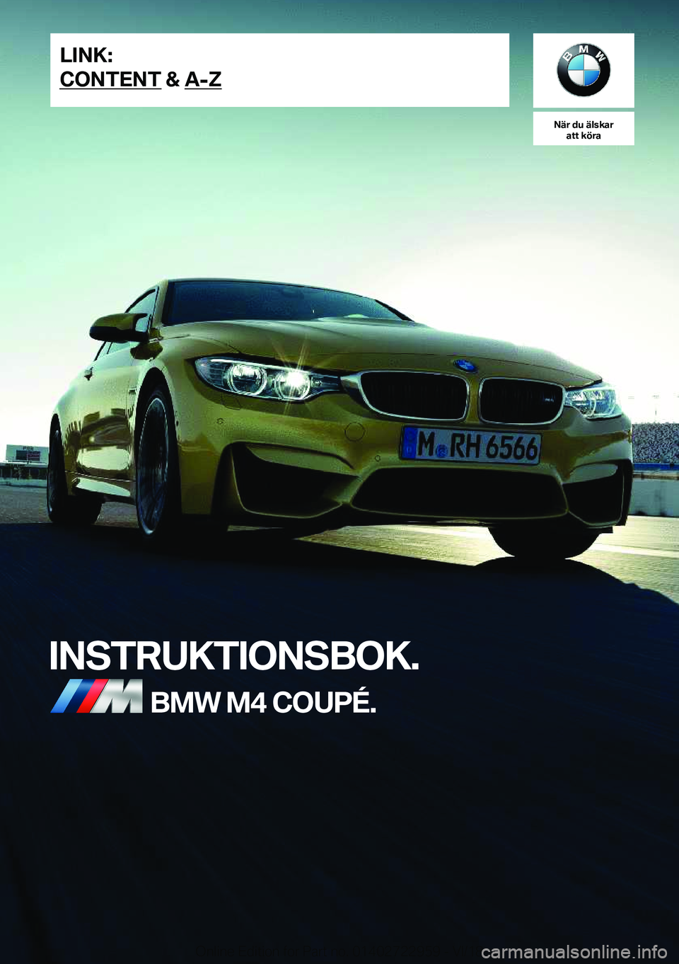 BMW M4 2019  InstruktionsbÖcker (in Swedish) �N�ä�r��d�u��ä�l�s�k�a�r�a�t�t��k�